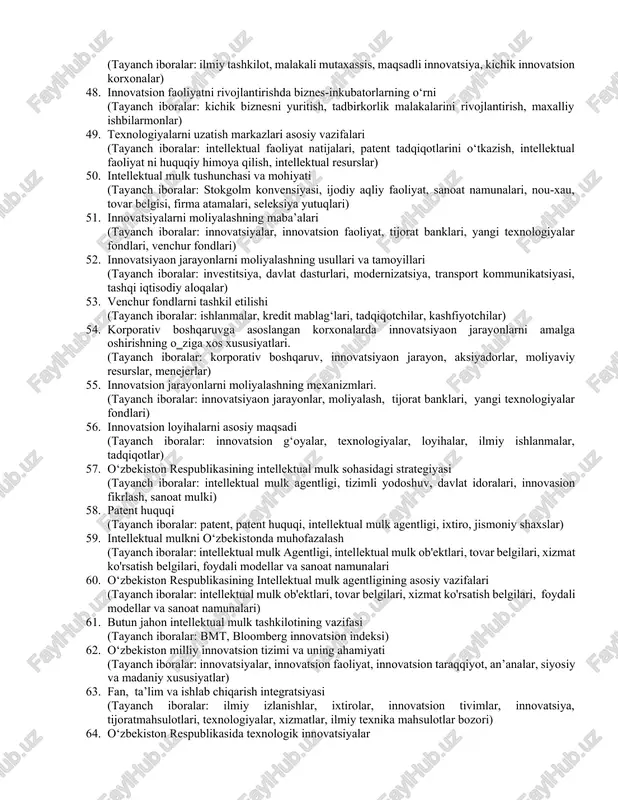 gorizontal muvofiqlashtirish, tashkiliy tuzilmasini optimallashtirish) 30. innovatsion jarayon va uni joriy qilish shartlari (tayanch iboralar: yangi mahsulot belgilari, taklif etilayotgan innovatsiya, marketing tadqiqotlari, yangi mahsulot tavsifnomasi) 31. innovatsion jarayon sub’ektlari (tayanch iboralar: innovatorlar, innovatsiyalar yaratilishi, ixtirochilar, ilmiy tadqiqot tashkilotlari, simulatorlar(taqlid qiluvchilar) ) 32. innovatsion jarayonning surish modeli (tayanch iboralar: asosiy ishlanma, muhandislik, ishlab chiqarish, marketing(sotish)) 33. innovatsion jarayonning intreaktiv modeli (tayanch iboralar: yangi ehtiyoj, g‘oya tug‘ilishi, tadqiqot va ishlanmalar, mahsulot prototipi, ishlab chiqarish, sotish) 34. xizmatlar sohasidagi innovatsiyalar (tayanch iboralar: xizmatlar sohasidagi innovatsiya, zamonaviy texnologiyalarni joriy etish, yuqori texnologiya) 35. innovatsion marketing jarayonining tizimli xususiyatlari (tayanch iboralar: tamoyillar “maqsadli yo‘nalish, tizimlilik”, maqsadlar “innovatsion prognozlash, innovatsiyalarni rejalashtirish”, shakllar “marketing, texnologik, iqtisodiy-tashkiliy), xususiyatlar(iyerarxik, bosqichli, dinamik”) 36. innovatsion marketing va marketing innovatsiyalari faoliyati (tayanch iboralar: yangi tovar, yangi xizmat, marketing texnologiyalar majmui, marketing uslublarini joriy etilishi, mahsulot dizayni, qadoqlanishidagi o‘zgarishlar, yangi narx strategiyalari) 37. innovatsion marketing faoliyatida tovar dizayni (tayanch iboralar: tovarni sotib …