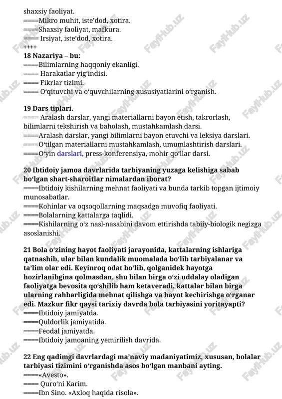 jamiyatda. ====quldorlik jamiyatida. ====feodal jamiyatda. ====ibtidoiy jamoaning yemirilish davrida. 22 eng qadimgi davrlardagi ma’naviy madaniyatimiz, xususan, bolalar tarbiyasi tizimini o‘rganishda asos bo‘lgan manbani ayting. ====«avesto». ==== quro‘ni karim. ====ibn sino. «axloq haqida risola». ====ma’rifatparvarlarning ish asarlari. 23 xalq ommasi tomonidan yaratilgan va avloddan-avlodga o‘tib kelayotgan ta’lim-tarbiya ishlarini amalga oshirish bobida qo‘llanib kelingan usul, vosita, ko‘nikma va malakalar birligini ifodalovchi tajribalar asosida to‘plangan bilim va ma’lumotlar yig‘indisi. ====xalq pedagogikasi. ====pedagogika. ====tarbiya nazariyasi. ====didaktik. 24 «axloq-odob, rasm-rusum, kasb-hunar, odat va irodani hosil qilish uchun insondan zo‘r kuch va qudrat talab qilinadi. bu ikki yo‘l bilan, ya’ni ta’lim va tarbiya yo‘li bilan hosil qilinadi. ta’lim degan so‘z xalqlar va shaharliklar o‘rtasida nazariy fazilatlarni birlashtirish, tarbiya esa shu xalqlar o‘rtasidagi tug‘ma fazilat va amaliy kasb-hunar fazilatlarini birlashtirish degan so‘zdir. ta’lim so‘z va o‘rgatish bilangina bo‘ladi. tarbiya esa amaliy ish, tajriba bilan, ya’ni shu xalq, shu millatning amaliy malakalaridan iborat bo‘lgan ish-harakat, kasb-hunarga berilgan bo‘lishi, …