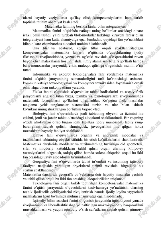 xalqaro monitoringi dasturini ham keltirish mumkin. ushbu tadqiqot o’quvchilarning turli davlatlarda matematika va tabiiy fanlardan bilim darajasi va sifatini solishtirishga hamda milliy ta’lim tizimidagi farqlarni aniqlashga ko’maklashadi. steam (s – science - tabiiy fanlar t – technology - texnologiya, e – engineering - muhandislik, a – art - san’at, m – mathematics - matematika) ta’lim texnologiyasi aniq fanlar blok-modulida o’quvchilarning egallagan bilim, ko’nikma va malakalarini kundalik hayot bilan bog’liqligini ko’rsatishda dars va sinfdan tashqari mashg’ulotlarda o’quv tadqiqotlarini o’tkazish, tajribalarni bajarish, loyihalashtirishga yo’naltirilgan ijodkorligini tarbiyalash, yangiliklar yaratishga bo’lgan qiziqishlarini rivojlantirishga qaratilgan. bu texnologiyani amalga oshirishda o’quvchilar tomonidan turli texnik qurilmalarni yasash uchun loyihalar yaratish, loyiha asosida qurilmaning maketini yaratish va uni amaliyotda ishlatib ko’rish, kamchiliklarini topish hamda uni bartaraf etish kabi vazifalar bajariladi. matematik ta’limga kompetensiyaviy yondashuv kasbiy, shaxsiy va jamiyatdagi kundalik hayotda uchraydigan holatlarda samarali harakat qilishga imkon beradigan turli ko’rinishdagi malakalarni o’quvchilar tomonidan egallashni nazarda tutadi. shunday qilib, kompetensiyaviy …
