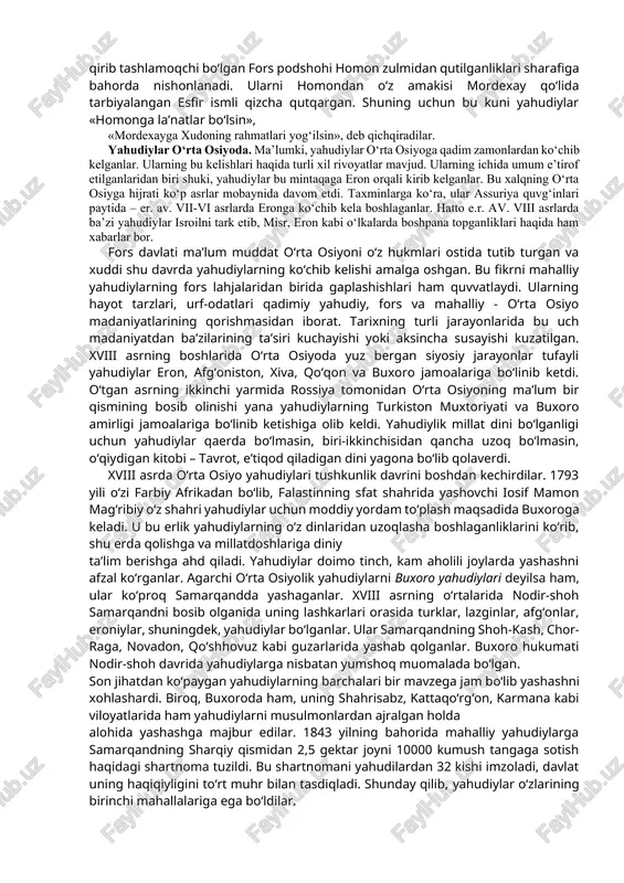 ngan. unda ilgari yahudiylar uchun noma’lum bo‘lgan o‘ziga xos esxatologik (ya’ni oxirat, qiyomat, marhumlarning tirilishi, u dunyodagi ajr va jazo) tasavvurlar o‘z aksini topgan. talmudda yahudiylikning marosimlari, urf-odatlari aniq bayon etilgan bo‘lib, ular 248 ta vasiyat va 365 ta taqiqni o‘z ichiga oladi. shuningdek, unda qadimiy yahudiylar orasida din, partiya, guruhlar (saduqiylar, farziylar, esseylar)ning kelib chiqishi haqida tarixiy ma’lumotlar keltirilgan. unda bayon etilgan diniy qonun-qoidalar, aqidalar, ko‘rsatmalar yahudiy dinining asosini tashkil etadi. yahudiy marosimlari va bayramlari. yahudiylar o‘zlarining yahvega nisbatan sodiq ekanliklarini isbotlash uchun bir necha rasm-rusumlarni ijro etadilar. ular yillik va kunlik ibodatlardan, bayramlardan, marosimlardan iborat. ibodat uyda ham sinagogada ham birday olib boriladi. yahudiylar sinagogasining sharqiy tomonida toraning nusxalari saqlanadigan sandiq va ravvin uchun minbar qo‘yilgan. ayollar erkaklardan alohida ibodat qilishadi. sinagogada ibodat xor shaklida olib boriladi. yangi tug‘ilgan o‘g‘il bolalar sakkizinchi kuni xatna qilinadi. yahudiylikda bir necha tur oziq-ovqatlar, asosan cho‘chqa, quyon, qo‘shoyoq, tuya, yaxlit tuyoqlilar, o‘laksaxo‘r …