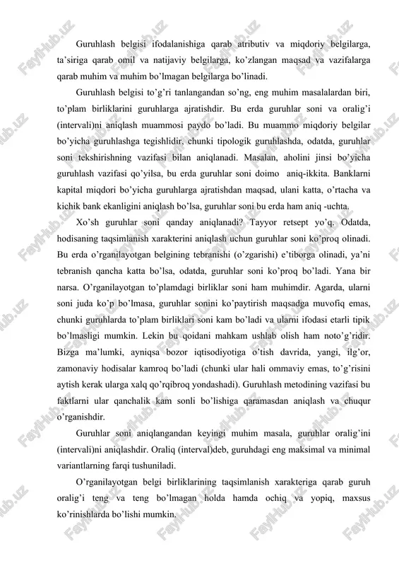ig’i (intervali)ni aniqlash muammosi paydo bo’ladi. bu muammo miqdoriy belgilar bo’yicha guruhlashga tegishlidir, chunki tipologik guruhlashda, odatda, guruhlar soni tekshirishning vazifasi bilan aniqlanadi. masalan, aholini jinsi bo’yicha guruhlash vazifasi qo’yilsa, bu erda guruhlar soni doimo aniq-ikkita. banklarni kapital miqdori bo’yicha guruhlarga ajratishdan maqsad, ulani katta, o’rtacha va kichik bank ekanligini aniqlash bo’lsa, guruhlar soni bu erda ham aniq -uchta. xo’sh guruhlar soni qanday aniqlanadi? tayyor retsept yo’q. odatda, hodisaning taqsimlanish xarakterini aniqlash uchun guruhlar soni ko’proq olinadi. bu erda o’rganilayotgan belgining tebranishi (o’zgarishi) e’tiborga olinadi, ya’ni tebranish qancha katta bo’lsa, odatda, guruhlar soni ko’proq bo’ladi. yana bir narsa. o’rganilayotgan to’plamdagi birliklar soni ham muhimdir. agarda, ularni soni juda ko’p bo’lmasa, guruhlar sonini ko’paytirish maqsadga muvofiq emas, chunki guruhlarda to’plam birliklari soni kam bo’ladi va ularni ifodasi etarli tipik bo’lmasligi mumkin. lekin bu qoidani mahkam ushlab olish ham noto’g’ridir. bizga ma’lumki, ayniqsa bozor iqtisodiyotiga o’tish davrida, yangi, ilg’or, zamonaviy hodisalar kamroq …
