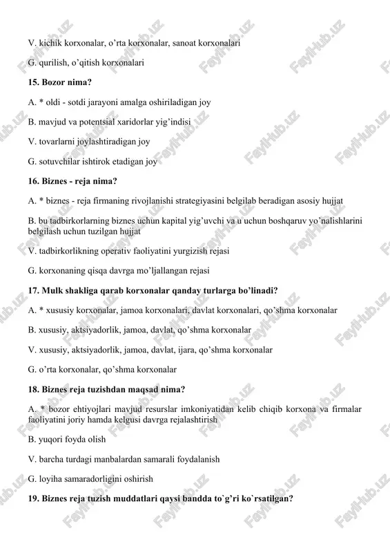 il qilishdan 24. quyidagi qaysi hollarda tadbirkor mulkiy javobgarlikka tortiladi? a. * tadbirkor qonunda man qilingan faoliyat bilan shug’ullansa b. tadbirkor bankrot deb topilsa v. o`z mahsulotini begona ishlab chiqaruvchilar tovarining tashqi qiyofasi va bezaklari bilan ishlab chiqarganda g. maxsus litsenziya talab qiladigan tadbirkorlik faoliyati bunday ruxsatnomasiz amalga oshirilsa 25. quyidagi qaysi hollarda tadbirkor faoliyati sud orqali to`xtatiladi? a. * amaldagi qonunchilik buzilganda b. bir necha marotaba ogohlantirishga va boshqa turdagi jazo turlari qo`llanilishiga qaramay qo`pol ravishda buzilsa v. xususiy mulk egasi yoki boshqa sub`ektlarning huquqi paymol qilinganda g. soliq va kredit majburiyatlari bajarilmaganda 26. mulk shakllariga qarab korxona quyidagi turlarga bo`linadi: a. * xususiy korxona, jamoa korxonalar, davlat korxonalari, aralash korxonalar b. davlat buyurtmasi saqlangan korxona v. ham buyurtma, ham bozorga ishlovchi korxona g. faqat bozorga ishlovchi korxona 27. ish ko`lamiga qarab korxonalar quyidagi turlarga bo`linadi: a. * yirik korxonalar, o`rta korxonalar, kichik korxonalar b. hissadorlik korxonalari v. jamoa …