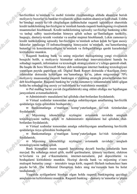 maviyligi exponent bo‘yicha o‘sishi kutilmoqda. aqlli soatlar ham asta-sekin inson kundalik faoliyatiga kirib kelmoqda, ammo uning paydo bo‘lishi bank sohasida ham inqilob ro‘y berishiga olib kelishi kutilmoqda. masalan, apple watch uning egasi bank xisobi balansini tekshirishga, tranzaktsiyalar tarixini kuzatishga va bankning eng yaqin filialini topishga imkon beradi. mobil to‘lov tizimlarining rivojlanishi bilan bunday soatlarning funktsional imkoniyatlari ham tobora osha boradi. yana bir spendific deb nomlangan mibil ilova foydalanuvchining bank hisob raqamiga ulanib, barcha sarf-harajatlarni analiz qiladi va shundan so‘ng, qancha pulni sarf qilish mumkinligini chamalab beradi. ilova real vaqt rejimida to‘lovlarni hisobga olgan holda yangilanib turadi. moliyaviy texnologiyalar (fintex) rivojlanishining asosiy yo‘nalishlari banklar doimo moliyaviy sektordagi innovatsiyalar rivojlanishini ta’minlab berganlar. masalan, xx asrning 2-yarmi oxirida hayotimizga yangi texnologiyalar – internet, kredit kartalar, bankomatlar, elektron kioskalar, internetdagi almashinuv punktlari kirib keldi va ular hayotimizni ancha o‘zgartirib yubordi. xozirgi paytda esa moliyaviy mablag‘larni osonlik bilan boshqarish vositalari – smatfonlar, ijtimoiy saytlar, katta …
