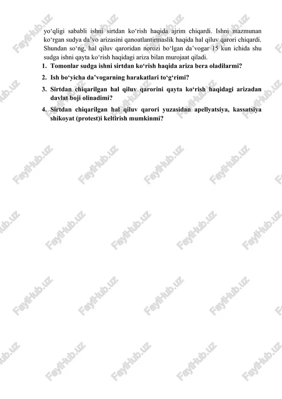 bekiston respublikasi sud tizimi tuzilmasini tubdan takomillashtirish va faoliyati samaradorligini oshirish chora-tadbirlari to‘g‘risida”gi pf-4966-sonli farmoni // o‘zbekiston respublikasi qonun hujjatlari to‘plami, 2017 y., 8-son, 109-modda; qonun hujjatlari ma’lumotlari milliy bazasi, 29.09.2017 y., 06/17/5195/0033-son, 20.07.2018 y., 06/18/5487/1543-son. 11. o‘zbekiston respublikasi prezidentining “sud-huquq tizimini yanada takomillashtirish va sud hokimiyati organlariga ishonchni oshirish chora-tadbirlari to‘g‘risida”gi pf-5482-sonli farmoni // qonun hujjatlari ma’lumotlari milliy bazasi, 14.07.2018 y., 06/18/5482/1506-son seminar mashg‘uloti uchun topshiriqlar 1.sirtdan hal qiluv qarorini chiqarishning protsessual tartibi va ahamiyati to‘g‘risda gapiring. sirtdan chiqarilgan hal qiluv qarorlarini bekor qilish va ish ko‘rishni tiklash uchun nimalar asos bo‘lishini muhokama qiling. 2. andijon tumanlararo fuqarolik ishlari bo‘yicha sudida da’vogar mamedov k.ning javobgar abdullayeva m.ga nisbatan uydan ko‘chirish haqidagi da’vosi bo‘yicha qo‘zg‘atilgan fuqarolik ishi ko‘rib chiqildi. sud tomonidan tegishli tartibda xabardor qilingan javobgar kelmaganligi va da’vogarning bunga e’tirozi yo‘qligi sababli ishni sirtdan ko‘rish haqida ajrim chiqardi. ishni mazmunan ko‘rgan sudya da’vo arizasini qanoatlantirmaslik haqida hal qiluv qarori …