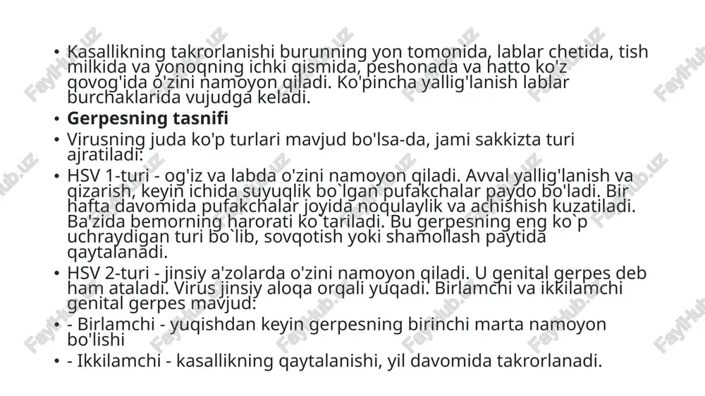 lar terisida, jinsiy a`zolar shilliq qavatida toshmalar shaklida paydo bo`ladi. hayz ko'rishdan oldin, ayollarda, hatto dumba mushaklarida pufakchalar paydo bo'lishi mumkin. diagnostika oddiy gerpes virusiga klinik ko'rinishga qarab tashxis qo'yiladi. agar tekshiruvda tashqi jinsiy a'zolarda toshma aniqlansa, kasallik sifilis (zahm) bilan taqqoslanadi. tashxislashda quyidagi laboratoriya usullari tavsiya etiladi: virusologik; pcr testi; immunitet holati baholanadi; sitomorfologik; immunoferment tahlil yordamida antitanachalar aniqlanadi. gerpesni qanday davolash mumkin? gerpes surunkali kasallikdir, ammo qaytalanishning oldini olish uchun davolanish kerak. buning uchun quyidagi dori vositalari qo'llaniladi: isitmani tushiruvchi; mikroblarga qarshi; og`riq qoldiruvchi krem va malhamlar; immunostimulyatorlar. xavfli jihatlari homilador ayol uchun gerpes tug'ilmagan bolaga infeksiyasining yuqishi ehtimoli bilan xavflidir. bachadon bo`ynidagi pufakchalar bepushtlikka olib kelishi mumkin. shuningdek, gerpes kichik tos sohasi a'zolariga va uning tuzilmalariga ta'sir qilishi mumkin (ganglionit, nevrit, tos simpatalgiyasi). profilaktika gerpesning oldini olish uchun shifokorlar quyidagilarni tavsiya qiladilar:; antiseptiklardan foydalanish; gerpes bilan kasallangan bemor terisi bilan aloqa qilgandan so'ng, odatiy gigiena qoidalarini bajarish; …