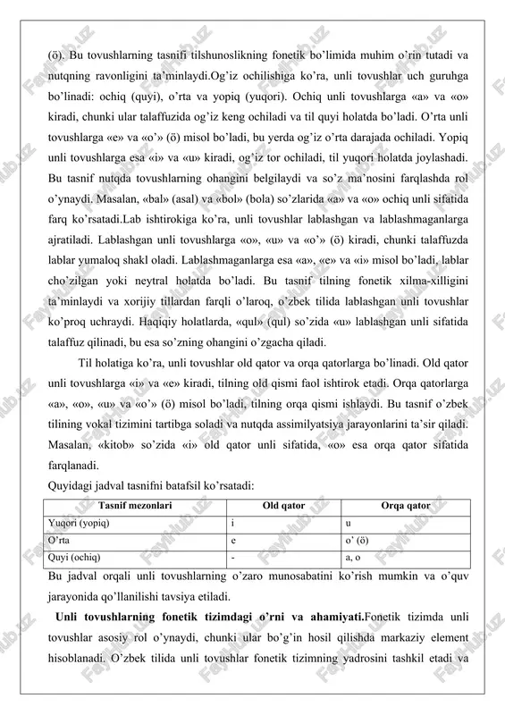 , «qul» (qul) so’zida «u» lablashgan unli sifatida talaffuz qilinadi, bu esa so’zning ohangini o’zgacha qiladi. til holatiga ko’ra, unli tovushlar old qator va orqa qatorlarga bo’linadi. old qator unli tovushlarga «i» va «e» kiradi, tilning old qismi faol ishtirok etadi. orqa qatorlarga «a», «o», «u» va «o’» (ö) misol bo’ladi, tilning orqa qismi ishlaydi. bu tasnif o’zbek tilining vokal tizimini tartibga soladi va nutqda assimilyatsiya jarayonlarini ta’sir qiladi. masalan, «kitob» so’zida «i» old qator unli sifatida, «o» esa orqa qator sifatida farqlanadi. quyidagi jadval tasnifni batafsil ko’rsatadi: tasnif mezonlari old qator orqa qator yuqori (yopiq) i u o’rta e o’ (ö) quyi (ochiq) - a, o bu jadval orqali unli tovushlarning o’zaro munosabatini ko’rish mumkin va o’quv jarayonida qo’llanilishi tavsiya etiladi. unli tovushlarning fonetik tizimdagi o’rni va ahamiyati.fonetik tizimda unli tovushlar asosiy rol o’ynaydi, chunki ular bo’g’in hosil qilishda markaziy element hisoblanadi. o’zbek tilida unli tovushlar fonetik tizimning yadrosini …