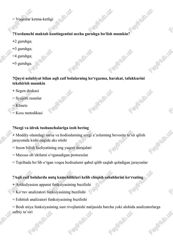 stitusional, somotagen, psixogen, serebral. =infaltil, organik. =astenik, psixogen. =asfiksiya. ?r.r.s ning kelib chiqish sabablariga qaysilar kiradi? +onaning yurak tomir kasalliklari, tugma porog. =bolaning chala tugilishi, asfiksiya. =onaning xomiladorlik taksikozlari. =barcha javoblar togri. ?brayl alifbosi asoschisi kim? +lui brayl. =sivsov. =segen. =luriya. ?korish otkirligiga qarab korlar qaysi turlarga ajraladi? +tatal korlar, qisman korlar. =zaif koruvchi. =tugma korlar. =ortirilgan korlar. ?nutq nuqsoni deb nimaga aytiladi? +adabiy tilda qabul qilingan nutq normasidan chetga chiqish =nutq apparatidagi nuqsonlar =tovushlar talafuzining buzilishi =nutq analizatorlarining buzilishlari ?pereferik nutq apparati qaysi bolimdan iborat? +nafas, ovoz, artikulyasion =koruv, eshituv =harakat analizatori =muskullar, nerv yollari =dislaliya, prognatiya ?tibbiy — pedogogik tasniflashda ajratiladigan nutq buzilishlarining turlari. +barcha javoblar togri =dizartriya, disfoniya, afoniya, afaziya, alaliya =taxilaliya, bradilaliya, disleksiya, aleksiya =dislaliya, rinolaliya, duduqlanish ?demensiya nima? +ortirilgan aqli zaiflik. =tugma aqli zaiflik. =asfiksiya. =jaroxatlar. ?r.r.s.ning aqli zaiflikdan farqi nima? +bosh miyada organik jaroxatlar deyarli bolmagan xolda.bola shaxsiyatida xissiyot, iroda soxalaridagi kamchiliklar uchraydi =bosh …