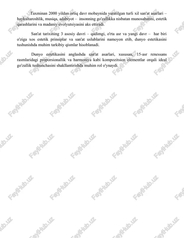 arining ahamiyati taxminan 2000 yildan ortiq davr mobaynida yaratilgan turli xil san'at asarlari – haykaltaroshlik, musiqa, adabiyot – insonning go'zallikka nisbatan munosabatini, estetik qarashlarini va madaniy evolyutsiyasini aks ettiradi. san'at tarixining 3 asosiy davri – qadimgi, o'rta asr va yangi davr – har biri o'ziga xos estetik prinsiplar va san'at uslublarini namoyon etib, dunyo estetikasini tushunishda muhim tarkibiy qismlar hisoblanadi. dunyo estetikasini anglashda san'at asarlari, xususan, 15-asr renessans rasmlaridagi proporsionallik va harmoniya kabi kompozitsion elementlar orqali ideal go'zallik tushunchasini shakllantirishda muhim rol o'ynaydi. 📌xulosa badiiy asarlar dunyoning estetikasini anglashda muhim rol o'ynaydi, ular insoniy tajribalarni ifoda etib, go'zallik va ifoda vositalarini ochib beradi hamda bizning dunyoga bo'lgan munosabatimizni shakllantiradi. 📚foydalanilgan adabiyotlar 1. gombrix, e.h. san'at tarixi. 2. bell, k. san'atning ahamiyati. 3. kant, i. hukm qilish quvvati tahlili. 4. hegel, g.w.f. san'at felsefasi. 5. danto, a. san'atning o'limi va san'atning hayoti. 6. eagleton, t. estetika nazariyasi. 7. kristeva, j. san'atning …