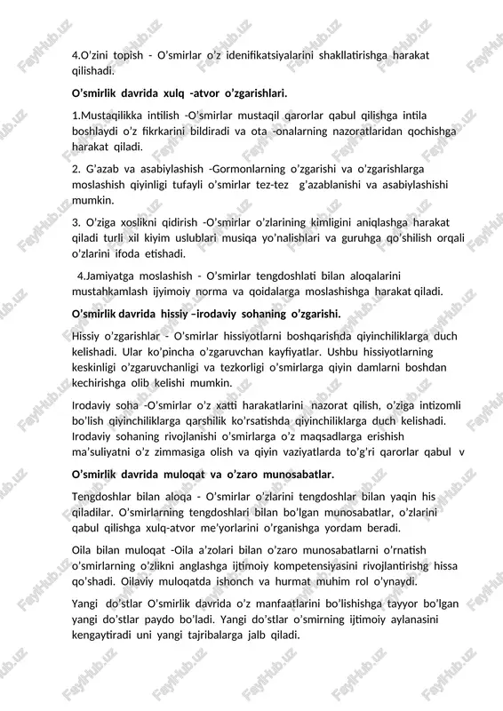 ng fikri bahosi va harakatlariga ergashadilar. 5.identitet (shaxsiyat) izlanishi. kimman ? nega bundayman ? qanday bo’lishim kerak ?-kabi savollar ko’p paydo bo’ladi.bu o’z-o’zini anglash jarayonidir. hissiyotlarning kuchayishi -o’smirlar hissiyotlarni bolalarga nisbatan chuqurroq his qiladilar.quvonch, g’azab, qayg’u yoki sevgi kabi tuyg’ular kuchliroq kechadi.bu esa ba’zan haddan tashqari reaksiya (masalan,yig’lash, baqirish ) bilan ifodalash mumkin. stress va xavotir-maktabdagi baholar kelajakdagi rejalari,ota-onaning kutganlari yoki tengdoshlar bosimi ko’p hollarda o’smirlarni xavotirga soladi. ayrimlarda bu hatto uyqu buzilishi yoki haddan tashqari bezovtalik holatlariga olib kelishi mumkin. sevgi va romantik hislar-o’smirlar ilk bor chinakam romantik hislarni boshdan kechirishadi. ular kimnidir svib qolishlari rad etilishdan qo’rqishlari yoki o’z his=tuyg’ularini qanday ifodalashni bilmay qiynalishlari mumkin. qo’rquv va notinchlik-kelajakda yolg’iz qolishdan yoki boshqalarning bahosidan qo’rqish holatlari ko’p uchraydi.ayniqsa o’zini jamiyatda qanday tutishni bilmaslik bu qo’rquvni kuchaytiradi. emotsional mustaqillika intilish-o’ smirlar endi ‘’men kimman?’’degan savolga javob izlaydilar.bu esa ularda mustaqil qaror qabul qilishga o’z yo’lini tanlashga intilishga sabab bo’ladi. bu …