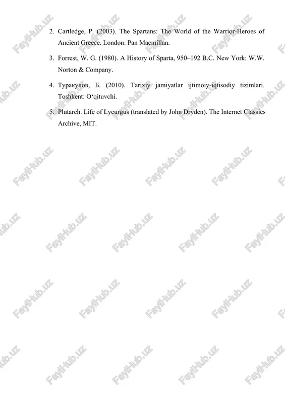 miyatda harbiy kuchga asoslangan ijtimoiy-iqtisodiy tizim barqaror va davomiy taraqqiyot uchun yetarli emas. foydalanilgan adabiyotlar: 1. xamidov, a. (2015). qadimgi dunyo tarixi. toshkent: o‘zbekiston milliy ensiklopediyasi. 2. cartledge, p. (2003). the spartans: the world of the warrior-heroes of ancient greece. london: pan macmillan. 3. forrest, w. g. (1980). a history of sparta, 950–192 b.c. new york: w.w. norton & company. 4. turakulov, b. (2010). tarixiy jamiyatlar ijtimoiy-iqtisodiy tizimlari. toshkent: o‘qituvchi. 5. plutarch. life of lycurgus (translated by john dryden). the internet classics archive, mit. sparta davlatlarining ijtimoiy - iqtisodiy tuzumi shahrisabz davlat pedagogika instituti. tarix kechki 1 - 24 guruh talabasi ramazonov azim sodiqovich anotatsiya: mazkur maqolada qadimgi yunonistonning eng harbiylashtirilgan shahar - davlatlaridan biri bo‘lgan sp artaning ijtimoiy va iqtisodiy tizimi tahlil qilinadi. spartaning qat’iy tabaqaviy jamiyati, ishlab chiqarish munosabatlari, fuqarolik tartibi va iqtisodiy cheklovlari uning harbiy ustuvorlikka asoslangan davlat siyosati bilan chambarchas bog‘liq holda o‘r ganiladi. shuningdek, maqolada …