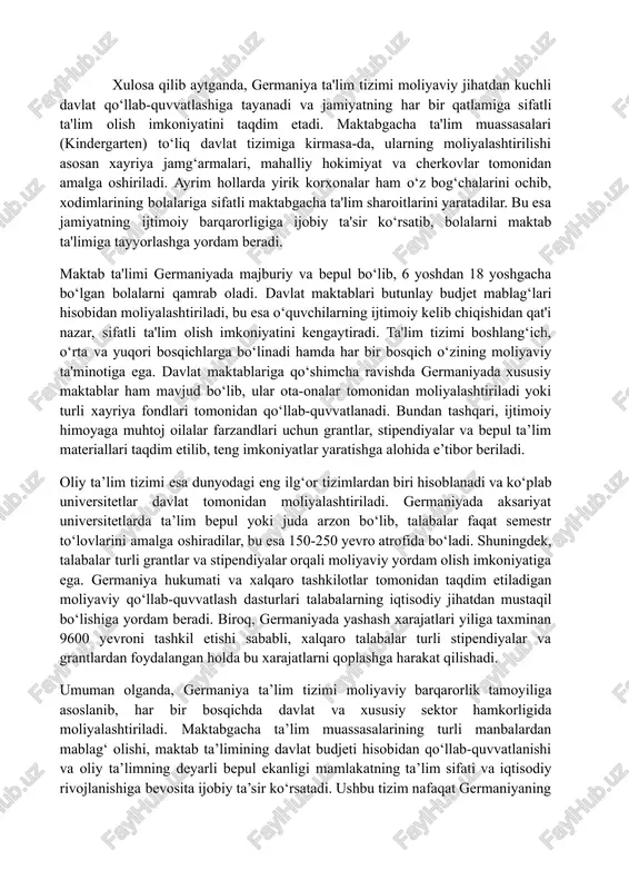 moliyaviy jihatdan yaxshi yo‘lga qo‘yilgan va jamiyatning kelajak avlodlarini tayyorlashga qaratilgan eng samarali tizimlardan biri hisoblanadi.