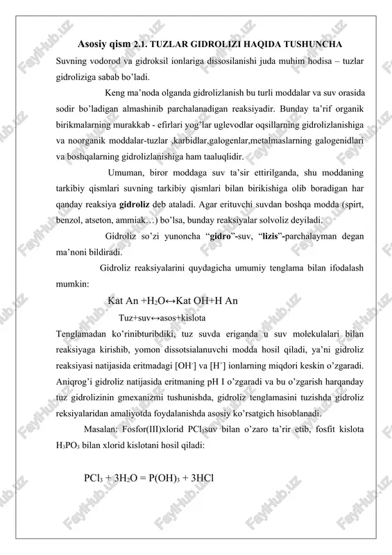 n qiladi; natriy gipoxlorid naclo eritmasi gidroksil ionlariga xos bo’lgan ishqoriy reaksiyaga ega; kaliy sianid kcn (kuchsiz sianid kislota hcn tuzi ) eritmasi ham ishqoriy reaksiya beradi va hokazo. bu hodisalarga eritilgan tuz ionlari bilan suv ionlarining o’zaro ta’sir qilishi sabab bo’ladi deb tushuntirish mumkin, ularning o’zaro ta’siri natijasida ortiqcha vodorod va gidroksil ionlari hosil bo’ladi. suvda vodorod va gidroksil ionlarining konsentratsiyasi juda kam bo’lsa ham, bu ionlar suvning dissosilanmagan bir talay molekulalari bilan muvozanatda turadi. suv ionlaridan birortasining tuz ionlari bilan bog’lanishi muvozanatni buzib, suvning boshqa molekulalarini dissosialanishiga va eritmada suvning boshqa ioni xiyla ko’p to’planishiga sabab bo’ladi, buning natijasida, eritma kislotali yoki ishqoriy reaksiyaga ega bo’lib qoladi. tuz ionlari bilan suv ionlari orasida bo’ladigan va odatda suvdagi vodorod va gidroksil ionlari konsentratsiyasining o’zgarishi bilan birga boradigan o’zaro ta’sirtuzlar gidrolizi deb ataladi. gidrolizning asosiy sababi, kam dissosialangan moddalar (molekula yoki ionlar) hosil bo’lishidir. 2.2.tuzlar gidrolizining turlari. gidroliz tuzni hosil …