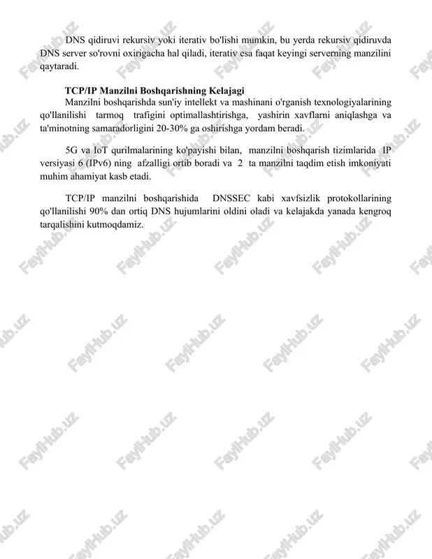 alashtirilishiga qarshi himoya qilish uchun raqamli imzolar va autentifikatsiya mexanizmlaridan foydalanadi, bu esa 100% ga yaqin ishonchlilikni ta'minlaydi. dns qidiruvi rekursiv yoki iterativ bo'lishi mumkin, bu yerda rekursiv qidiruvda dns server so'rovni oxirigacha hal qiladi, iterativ esa faqat keyingi serverning manzilini qaytaradi. tcp/ip manzilni boshqarishning kelajagi manzilni boshqarishda sun'iy intellekt va mashinani o'rganish texnologiyalarining qo'llanilishi tarmoq trafigini optimallashtirishga, yashirin xavflarni aniqlashga va ta'minotning samaradorligini 20-30% ga oshirishga yordam beradi. 5g va iot qurilmalarining ko'payishi bilan, manzilni boshqarish tizimlarida ip versiyasi 6 (ipv6) ning afzalligi ortib boradi va 2128 ta manzilni taqdim etish imkoniyati muhim ahamiyat kasb etadi. tcp/ip manzilni boshqarishida dnssec kabi xavfsizlik protokollarining qo'llanilishi 90% dan ortiq dns hujumlarini oldini oladi va kelajakda yanada kengroq tarqalishini kutmoqdamiz. 📌xulosa tcp/ip protokoli steki ichidagi manzillarni aniqlash jarayoni, ma'lumotlarning manzilga yetkazilishini ta'minlash uchun muhim ahamiyatga ega bo'lib, ip va tcp qatlamlarining o'zaro ta'sirini aks ettiradi. ushbu jarayonning ishonchliligi va samaradorligi tarmoqning umumiy …
