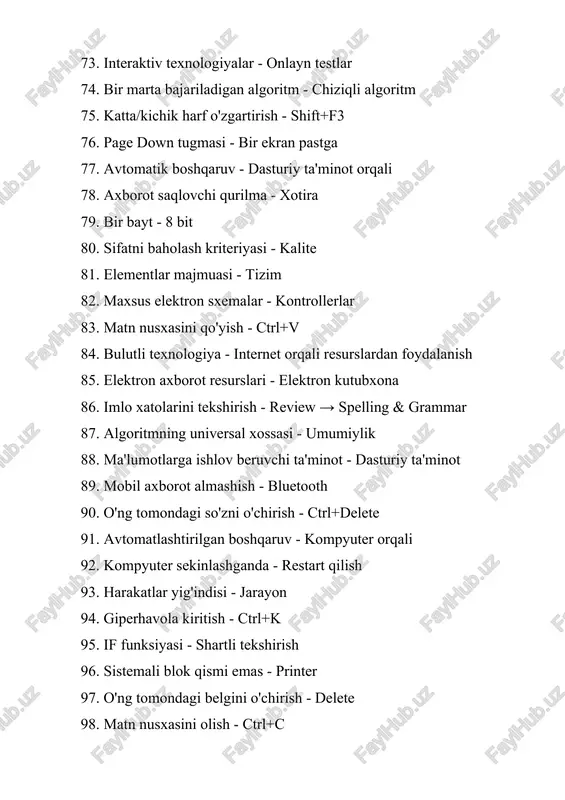 rea network) 163. kompyuter tizimi 164. operativ xotira 165. file → new → presentation 166. lex.uz 167. google sheets 168. windows media player 169. dasturiy ta'minot 170. word, notepad 171. prezidentlik taqdimot dasturlari 172. ctrl+u 173. if 174. butun satr tanlanadi 175. ctrl+s 176. ctrl+p 177. noutbuklar, planshetlar, telefonlar 178. butun abzas tanlanadi 179. insert → hyperlink 180. brauzerlar 181. protokol 182. shifrlash 183. internet 184. gipermedia 185. namoyish to'xtaydi 186. belgi 187. page up 188. elektron jadval 189. https://www.example.com 190. ierarxik ma'lumotlar bazasi 191. klaviatura 192. references → insert footnote 193. dasturlash muhiti 194. page down 195. ctrl+a 196. ma'lumotlarni qayta ishlash va boshqarish 197. ctrl+n 198. matnli ma'lumotlar 199. elektron pochta mijozi 200. printer, skaner, monitor