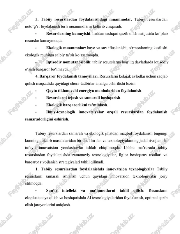 arni ekspluatatsiya qilish va boshqarishda ai texnologiyalaridan foydalanish, optimal qazib olish jarayonlarini aniqlash. · nanotexnologiyalar: mineral resurslarni yanada samarali qayta ishlash va tozalash jarayonlarini takomillashtirish. · biotexnologiyalar: biologik usullar yordamida atrof-muhitga ta’sirni kamaytirish va resurslarning qayta tiklanish jarayonlarini tezlashtirish. · qayta tiklanuvchi energiya manbalaridan foydalanish: quyosh, shamol, geotermal va biomassa energiyalarining tabiiy resurslarga yuklamani kamaytirishdagi o‘rni. 2. raqamli texnologiyalar va aqlli boshqaruv tizimlari tabiiy resurslarni boshqarishda raqamli texnologiyalar va aqlli tizimlarning joriy etilishi quyidagi imkoniyatlarni beradi: · iot (internet of things) texnologiyalari: chuqur tahlillar orqali qazib olish jarayonlarining samaradorligini oshirish. · big data va bulut texnologiyalari: katta hajmdagi ma’lumotlarni qayta ishlash orqali strategik qarorlar qabul qilish. 3. barqaror rivojlanish va resurslarni tejash strategiyalari tabiiy resurslardan foydalanishda ekologik va iqtisodiy barqarorlikni ta’minlash uchun quyidagi strategiyalar ishlab chiqilmoqda: · aqlli shaharlar va ekologik infrastruktura: resurslarning samarali boshqarilishini ta’minlash. · qayta ishlash va chiqindilarni minimallashtirish: iqtisodiy aylanish tizimi asosida resurslarni qayta ishlash. · …