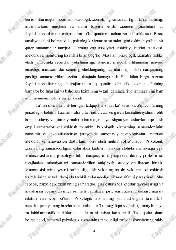 , psixologik xizmatning samaradorligini oshirish, mavjud muammolarni aniqlash va ularni bartaraf etish masalalari bugungi kun ilmiy va amaliy tadqiqotlarida eng dolzarb yo‘nalishlardan biri hisoblanadi. jamiyatning rivojlanishi bilan insonlarning psixologik ehtiyojlari ortib bormoqda, psixologik xizmat esa bu ehtiyojlarni qondirishda asosiy vosita bo‘lib xizmat qiladi. psixologik xizmat samaradorligini oshirish va uning faoliyatini tizimli ravishda rivojlantirish bo‘yicha ilmiy va amaliy tadqiqotlar olib borish zarurati dolzarb hisoblanadi. kurs ishining maqsadi. psixologik xizmatning samaradorligini ta’minlash jarayonidagi asosiy muammolarni aniqlash, ularning sabablari va oqibatlarini o‘rganish, shuningdek, xizmat sifatini oshirish va samaradorligini maksimal darajaga yetkazish yo‘llarini ilmiy asoslangan tavsiyalar bilan aniqlashdan iborat. kurs ishining vazifalari: · psixologik xizmat tushunchasi, uning mohiyati va jamiyat, ta’lim hamda ijtimoiy sohalardagi ahamiyatini o‘rganish. · psixologik xizmatning samaradorligini aniqlash mezonlarini tahlil qilish va ularni nazariy asosda yoritish. · psixologik xizmat faoliyatida uchraydigan tashkiliy, metodik va kadrlar bilan bog‘liq muammolarni aniqlash. · samaradorlikni pasaytiruvchi omillarni tahlil qilish va ularning xizmat sifati hamda foydalanuvchi …