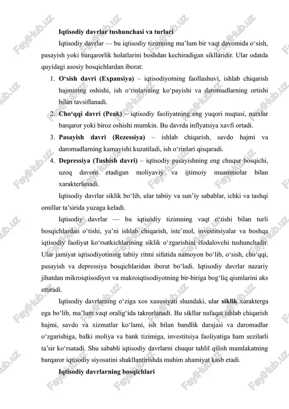 ri oshadi va iste’mol faollashadi. o‘sish davri davomida investitsiyalar ko‘payadi, korxonalar ishlab chiqarishni kengaytiradi va yangi ish o‘rinlari yaratadi. bu bosqich iqtisodiyotning sog‘lom rivojlanishi va barqarorligi uchun asos bo‘lib xizmat qiladi. 2. cho‘qqi davri (peak/plateau) cho‘qqi davri iqtisodiy faoliyatning eng yuqori nuqtasini ifodalaydi. bu davrda ishlab chiqarish hajmi maksimal darajaga yetadi, savdo va xizmatlar sektori faol, ish o‘rinlari ko‘p bo‘ladi. shu bilan birga, narxlar barqaror yoki biroz oshishi mumkin, chunki talab oshadi. cho‘qqi davri ko‘pincha inflyatsiya xavfi bilan birga keladi. bu bosqich iqtisodiyotning kuchli va barqarorligini namoyon qilsa-da, ortiqcha o‘sish kelajakda pasayish bosqichiga olib kelishi mumkin. 3. pasayish davri (rezessiya) bu bosqich iqtisodiy faoliyatning kamayishini ifodalaydi. ishlab chiqarish hajmi va savdo ko‘lami qisqaradi, investitsiyalar kamayadi, ish o‘rinlari yo‘qoladi. aholi daromadlari kamayadi va iste’mol faoliyati sekinlashadi. pasayish davri korxonalar va tadbirkorlar uchun qiyinchiliklar keltirib chiqaradi, chunki talabning kamayishi ularning ishlab chiqarish hajmini qisqartirishga majbur qiladi. shu bilan birga, pasayish davri davlatning …