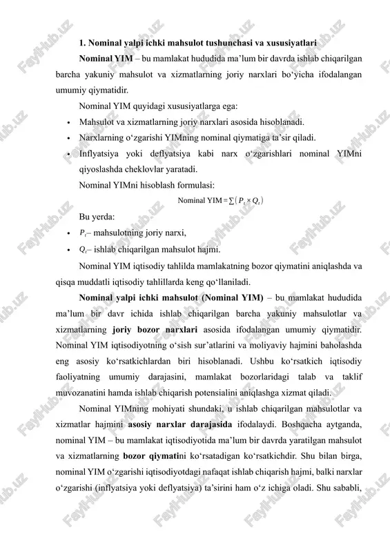 ma’lumotlarini kuzatib boradi. 2. inflyatsiya va deflyatsiya ta’sirini o‘z ichiga oladi nominal yim inflyatsiya yoki deflyatsiya kabi narx o‘zgarishlarining ta’sirini hisobga oladi. shu sababli nominal yimning o‘sishi narxlar oshishidan kelib chiqishi mumkin, ishlab chiqarish hajmi ortmasligi bilan birga. 3. mamlakat iqtisodiyotining bozor qiymatini aks ettiradi nominal yim yordamida davlat va biznes sektor mamlakat iqtisodiyotining umumiy hajmini, bozor qiymatini baholaydi. bu ko‘rsatkich asosida davlat byudjeti, soliqlar, investitsiya rejasi va iqtisodiy siyosat shakllantiriladi. 4. qisqa muddatli tahlillar uchun qulay nominal yim iqtisodiy vaziyatni tezkor baholash, qisqa muddatli o‘sish yoki pasayish tendensiyalarini aniqlashda ishlatiladi. shu bilan birga, u moliyaviy resurslarni taqsimlash va qisqa muddatli prognozlar tuzishda asosiy ko‘rsatkich hisoblanadi. 5. hisoblash formulasi nominal yimni hisoblashning asosiy matematik formulasi quyidagicha ifodalanadi: bu yerda: · – mahsulot yoki xizmatning joriy narxi, · – ishlab chiqarilgan mahsulot yoki xizmat hajmi, · – barcha yakuniy mahsulotlar va xizmatlarni yig‘indisi. 6. cheklovlari va kamchiliklari · nominal yim inflyatsiya …