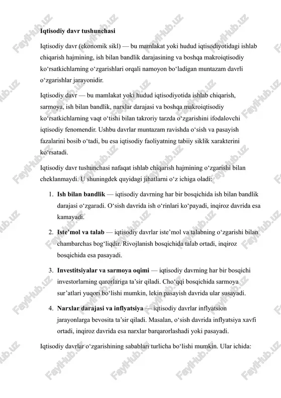 ning bosqichma-bosqich ketma-ketligini va makroiqtisodiy ko‘rsatkichlarga ta’sirini o‘rganadigan kompleks fenomen bo‘lib, uning tahlili iqtisodiyot nazariyasi va amaliyotida markaziy ahamiyatga ega. iqtisodiy davrlar doimiylik, takroriylik va muayyan tartibga ega bo‘lib, ular qisqa yoki uzoq muddatli bo‘lishi mumkin. qisqa muddatli davrlar asosan 2–5 yil davom etadi, uzoq muddatli davrlar esa 15–50 yilgacha cho‘zilishi mumkin. iqtisodiy davrlarni o‘rganish orqali iqtisodchilarga quyidagi imkoniyatlar yaratiladi: · iqtisodiy inqirozlarni oldindan aniqlash; · ishlab chiqarishni samarali boshqarish; · moliyaviy va fiskal siyosatni strategik rejalashtirish. iqtisodiy davr bosqichlari iqtisodiy davrlar odatda to‘rtta asosiy bosqichga bo‘linadi: rivojlanish, cho‘qqi, inqiroz va qayta tiklanish. iqtisodiy davrlar — bu ishlab chiqarish hajmi, ish bilan bandlik darajasi, narxlar, investitsiya va boshqa makroiqtisodiy ko‘rsatkichlar o‘zgarishi bilan xarakterlanadigan davrli sikllardir. har bir iqtisodiy davr o‘ziga xos bosqichlarga ega bo‘lib, ularning har biri iqtisodiyotdagi jarayonlarni har tomonlama ifodalaydi. umuman olganda, iqtisodiy davrlar to‘rtta asosiy bosqichdan iborat: rivojlanish (o‘sish) bosqichi, cho‘qqi bosqichi, inqiroz (pasayish) bosqichi va qayta …