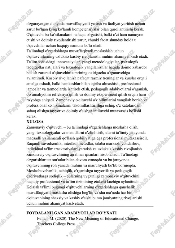 tta mehnat talab etadi. individuallashtirilgan yondashuv zamonaviy texnologiyalar va raqamli vositalar yordamida yanada samarali amalga oshirilishi mumkin, lekin bu jarayonda o'qituvchining professional mahorati va insoniy omili hali ham hal qiluvchi ahamiyatga ega. zamonaviy ta'limda katta e'tibor qaratilayotgan yana bir yo'nalish – bu o'quvchilarda xxi asr ko'nikmalarini rivojlantirishdir. bu ko'nikmalar qatoriga tanqidiy fikrlash, muammo yechish, ijodkorlik, hamkorlik, kommunikatsiya, raqamli savodxonlik, moslashuvchanlik va umr bo'yi o'rganish qobiliyati kiradi. an'anaviy ta'lim asosan fanga oid bilimlarni uzatishga qaratilgan bo'lsa, zamonaviy ta'lim o'quvchilarni tez o'zgarayotgan dunyoda muvaffaqiyatli yasash va faoliyat yuritish uchun zarur bo'lgan keng ko'lamli kompetensiyalar bilan qurollantirishi kerak. o'qituvchi bu ko'nikmalarni nafaqat o'rgatishi, balki o'zi ham namoyon etishi va doimiy rivojlantirishi zarur, chunki faqat shunday holda u o'quvchilar uchun haqiqiy namuna bo'la oladi. ta'limdagi o'zgarishlarga muvaffaqiyatli moslashish uchun o'qituvchilarning uzluksiz kasbiy rivojlanishi muhim ahamiyat kasb etadi. ta'lim sohasidagi innovatsiyalar, yangi metodologiyalar, psixologik tadqiqotlar natijalari va texnologik yangilanishlar haqida doimo xabardor bo'lish zarurati o'qituvchini …