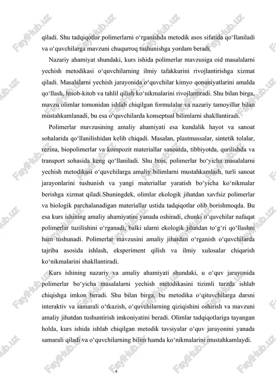 ateriallar yaratish bo‘yicha ko‘nikmalar berishga xizmat qiladi.shuningdek, olimlar ekologik jihatdan xavfsiz polimerlar va biologik parchalanadigan materiallar ustida tadqiqotlar olib borishmoqda. bu esa kurs ishining amaliy ahamiyatini yanada oshiradi, chunki o‘quvchilar nafaqat polimerlar tuzilishini o‘rganadi, balki ularni ekologik jihatdan to‘g‘ri qo‘llashni ham tushunadi. polimerlar mavzusini amaliy jihatdan o‘rganish o‘quvchilarda tajriba asosida ishlash, eksperiment qilish va ilmiy xulosalar chiqarish ko‘nikmalarini shakllantiradi. kurs ishining nazariy va amaliy ahamiyati shundaki, u o‘quv jarayonida polimerlar bo‘yicha masalalarni yechish metodikasini tizimli tarzda ishlab chiqishga imkon beradi. shu bilan birga, bu metodika o‘qituvchilarga darsni interaktiv va samarali o‘tkazish, o‘quvchilarning qiziqishini oshirish va mavzuni amaliy jihatdan tushuntirish imkoniyatini beradi. olimlar tadqiqotlariga tayangan holda, kurs ishida ishlab chiqilgan metodik tavsiyalar o‘quv jarayonini yanada samarali qiladi va o‘quvchilarning bilim hamda ko‘nikmalarini mustahkamlaydi. kurs ishi mavzusining obyekti polimerlar mavzusi va ularning kimyo ta’limidagi o‘rni qaraladi. obyektga polimerlarning fizik-kimyoviy xususiyatlari, ularning sintezi va amaliy qo‘llanilishi, shuningdek, polimerlar bo‘yicha masalalarni yechish jarayonidagi metodik …