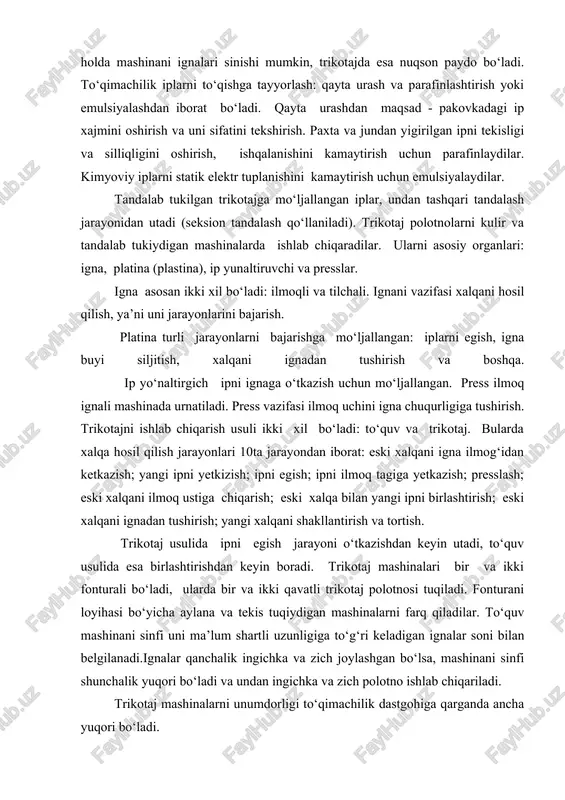 lash; eski xalqani ilmoq ustiga chiqarish; eski xalqa bilan yangi ipni birlashtirish; eski xalqani ignadan tushirish; yangi xalqani shakllantirish va tortish. trikotaj usulida ipni egish jarayoni o‘tkazishdan keyin utadi, to‘quv usulida esa birlashtirishdan keyin boradi. trikotaj mashinalari bir va ikki fonturali bo‘ladi, ularda bir va ikki qavatli trikotaj polotnosi tuqiladi. fonturani loyihasi bo‘yicha aylana va tekis tuqiydigan mashinalarni farq qiladilar. to‘quv mashinani sinfi uni ma’lum shartli uzunligiga to‘g‘ri keladigan ignalar soni bilan belgilanadi.ignalar qanchalik ingichka va zich joylashgan bo‘lsa, mashinani sinfi shunchalik yuqori bo‘ladi va undan ingichka va zich polotno ishlab chiqariladi. trikotaj mashinalarni unumdorligi to‘qimachilik dastgohiga qarganda ancha yuqori bo‘ladi. glad asosidagi paxta-ipakli trikotaj namunalari quyidagicha olingan. birinchi sistemaga 20 teks chiziqli zichlikdagi paxta kalava ipi, ikkinchi sistemaga 15 teks chiziqli zichlikdagi ipak kalava ipi beriladi va glad to‘qimasi to‘qiladi. shunday qilib, toq xalqa hosil qilish sistemasiga paxta kalava ipi, juft sistemaga ipak kalava ipi qo‘yiladi. natijada paxta va …