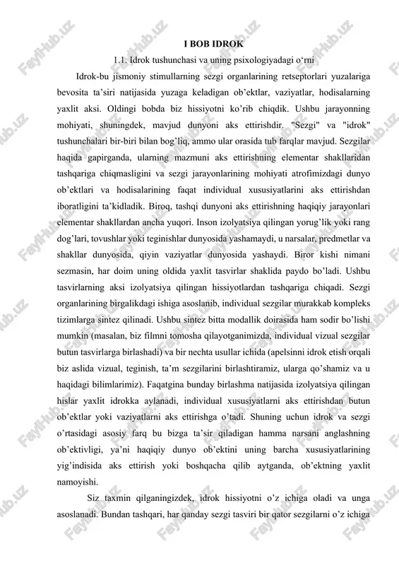 namoyishi. siz taxmin qilganingizdek, idrok hissiyotni o’z ichiga oladi va unga asoslanadi. bundan tashqari, har qanday sezgi tasviri bir qator sezgilarni o’z ichiga oladi, chunki har qanday ob’ekt yoki hodisa juda ko’p va turli xil xususiyatlarga ega, ularning har biri boshqa xususiyatlardan mustaqil ravishda sensatsiyani keltirib chiqarishi mumkin. biroq, bunday jarayon (nisbatan oddiy sezgilardan — idrokning murakkab tasviriga) individual sezgilarning oddiy yig’indisi ekanligiga ishonish xato bo’ladi. aslida, butun ob’ektlar yoki vaziyatlarni idrok etish (yoki aks ettirish) ancha murakkab. sezgilarga qo’shimcha ravishda, idrok etish jarayonida oldingi tajribalar, idrok etilayotgan narsalarni tushunish jarayonlari ishtirok etadi, ya’ni. jarayoniga xotira va fikrlash kabi yanada yuqori darajadagi aqliy jarayonlar kiradi. shuning uchun idrok ko’pincha insonning sezgi tizimi deb ataladi. hozirgi vaqtda naqshni aniqlash jarayonining turli xil nazariyalari mavjud. ushbu nazariyalarda asosiy e’tibor quyidagi savolga qaratiladi: sezgi organlariga ta’sir qiluvchi tashqi signallar qanday qilib mazmunli idrok tasvirlariga aylanadi? qoida tariqasida, biz atrofimizdagi narsalar va voqealarni oson …