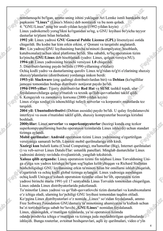(linus torvalds) 1991-yil 17-sentyabr: linus yangi yadroning birinchi ochiq versiyasi bo'lgan linux 0.01 ni internetga yukladi. oldin linus uni "freax" (free + freak + x) deb nomlamoqchi bo'lgan, ammo uning ishini yuklagan ari lemke ismli hamkasbi fayl papkasini "linux" (linus's minix) deb nomlaydi va bu nom qoladi. 4. "gnu/linux" ning bir usuli-yildan keyin (1992-yildan keyin) linux yadrokernel) yorug'likni ko'rganidan so'ng, u gnu loyihasi bo'yicha tayyor dasturlar to'plami bilan birlashdi. 1992 yil: linux yadrosi gnu general public license (gpl) litsenziyasi ostida chiqarildi. bu kodni har kim erkin erkini, o' qonuni va tarqatishi anglatardi. bir: lin yadrosi gnu loyihasining barcha ta'minoti (kompilyator, hisoblash, kutubxonalar) uchun ideal platforma bo'ldi. shu sababli, to'liq operatsion tizim ko'pincha gnu/linux deb hisoblanadi (yadro: linux, qolgan versiya:nu). 1994-yil: linux yadrosining birinchi versiyasi 1.0 chiqarildi. 5. distributivlarning paydo bo'lishi (1990-yillarning o'rtalari) ochiq kodli yadro va dasturlarning quroliv linux to'g'ridan-to'g'ri o'zlarining shaxsiy shaxsiy'plamlarini (distribution) yordamga imkon berdi: 1993-yil: slackware (eng …