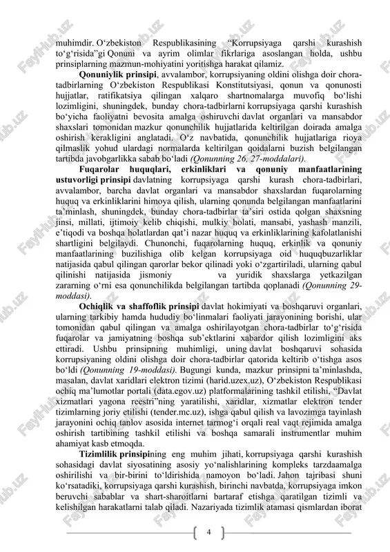 vi tizimining samaradorligini oshirish, davlat organlari, mansabdor shaxslarning o‘z zimmasiga yuklatilgan vazifalarni bajarishi yuzasidan mas’uliyatini kuchaytirishga, korrupsiyaga qarshi kurashish sohasida parlament va jamoatchilik nazoratini amalga oshirish maqsadlariga xizmat qilmoqda. qonunda korrupsiya, korrupsiyaga oid huquqbuzarlik, manfaatlar to‘qnashuvi kabi iboralarning mazmuni huquqiy jihatdan mustahkamlab qo‘yildi. “korrupsiyaga qarshi kurashish to‘g‘risida”gi qonunning mazmun mohiyatiga qisqacha to‘xtaladigan bo‘lsak, unda korrupsiyaga qarshi kurashish sohasidagi huquqiy munosabatlarni to‘liq qonuniy tartibga solishga, davlat organlari, tashkilotlar hamda fuqarolik jamiyati institutlari tomonidan amalga oshirilayotgan korrupsiyaga qarshi qaratilgan chora-tadbirlar samaradorligini oshirishga, shuningdek korrupsiyani ijtimoiy hayotning barcha sohalaridan to‘liq bartaraf etishga, fuqarolarning huquqiy ongi va huquqiy madaniyatini yuksaltirish orqali jamiyatda korrupsiyaning har qanday ko‘rinishlariga toqat qilmaslik muhitini yaratishga qaratilgan me’yorlar o‘z aksini topganligini ko‘rishimiz mumkin. shuningdek, qonunda korrupsiyaga qarshi kurashishning asosiy prinsiplari hamda bu boradagi davlat siyosatining muhim yo‘nalishlari, vakolatli organlar tizimi, fuqarolar o‘zini o‘zi boshqarish organlari, fuqarolik jamiyati institutlari, ommaviy axborot vositalari va fuqarolarning mazkur sohadagi ishtiroki, shuningdek xalqaro hamkorlik mustahkamlab …