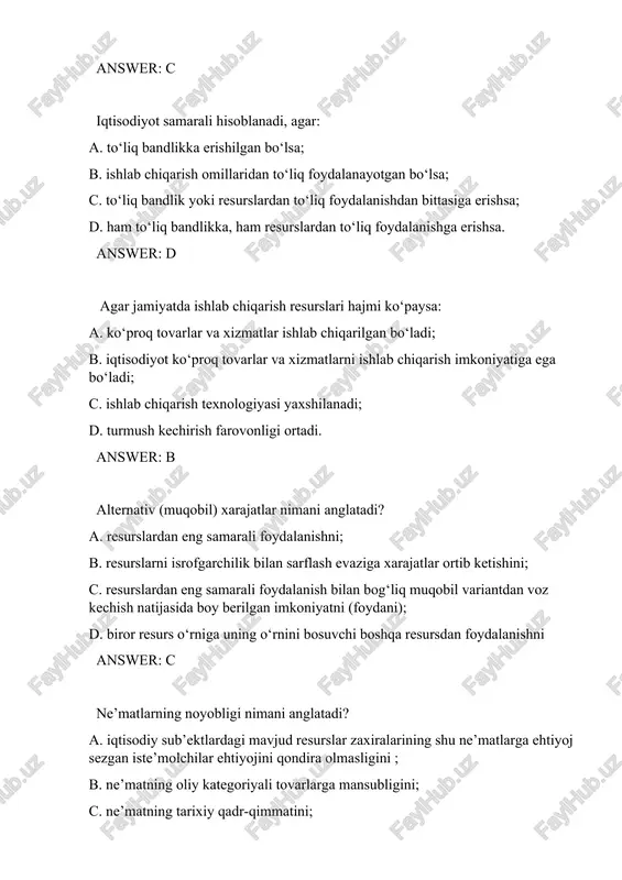 te′mol qilish natijasida olinadigan qo`shimcha naf miqdorini ifodaladi. b. ishlab chiqarish hajmini kichik miqdorga (odatda bir birlikka) oshirish bilan bog`liq bo`lgan qo`shimcha umumiy xarajatdir. c. birinchi tovardan qo’shimcha bir birlik ishlab chiqarish uchun ikkinchi tovardan qancha voz kechish kerakligini ko’rsatadi. d. qo`shimcha bir birlik ′ni sotish natijasida umumiy daromadning o`sgan qismidir. answer: c firma resurs salohiyatining oshishi natijasida ishlab chiqarish imkoniyatlari chizig`i a. yuqori va o’ngga siljiydi. b. chapga siljiydi. c. pastga siljiydi. d. o’zgarishsiz qoladi. answer: a talab qonuniga ko‘ra: a. taklif hajmining talab hajmidan oshib ketishi bahoni tushushiga olib keladi; b. iste’molchilarning daromadi oshsa, ular tovarlarni ko‘proq sotib olaboshlaydilar; c. talab egri chizig‘i odatda manfiy qiyalikka ega bo‘ladi; d. mahsulotning narxi pasayganda, unga bo‘lgan talab oshadi. answer: d qaysi holatda x mahsulotga bo‘lgan talab chizig‘i o‘ngga suriladi: a. turli sabablarga ko‘ra x mahsulotning taklifi kamayganda; b. x mahsulotning narxi o‘sganligi uchun iste’molchilar ushbu tovarni kamroq sotib olishga qaror …