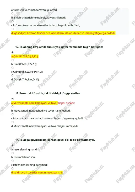 rga ortiqcha zaxiralarini tashlaydi; 21. aytaylik, x tovar taklifi mutlaq noelastik bo‘lib, ushbu tovarga bo‘lgan talab oshsa, muvozanat narx: a.muvozanat hajm pasayadi; b.ko‘tariladi, muvozanat hajm esa o‘zgarmasdan qoladi c.pasayadi, muvozanat hajm esa ko‘payadi; d.ko‘tariladi, muvozanat hajm esa pasayadi; 22. agar jamiyatda ishlab chiqarish resurslari hajmi ko‘paysa: a.ishlab chiqarish texnologiyasi yaxshilanadi; b.turmush kechirish farovonligi ortadi. c.iqtisodiyot ko‘proq tovarlar va xizmatlarni ishlab chiqarish imkoniyatiga ega bo‘ladi; d.ko‘proq tovarlar va xizmatlar ishlab chiqarilgan bo‘ladi; 23. agar mahsulot narxining 5 % ga kamayishi taklif hajmini 9 % ga pasaytirsa, bunday taklif ... taklif deb yuritiladi. a.birlik elastik. b.mutloq noelastik taklif deb yuritiladi. c.noelastik. d.elastik. 24. minimal narxlarning o‘rnatilishi: a.ishlab chiqaruvchilarga o‘z mahsulotlarni muvozanat narxda sotishga imkon beradi; b.ishlab chiqaruvchilarga o‘z mahsulotlarni erkin narxda sotishga imkon beradi. c.ishlab chiqaruvchilarga o‘z mahsulotlarni muvozanat narxdan past narxda sotishga olib keladi; d.ishlab chiqaruvchilarga o‘z mahsulotlarni muvozanat narxdan yuqori narxda sotishga imkon beradi;; 25. qishloq xo‘jaligi mahsulotlari bozorida taklif …