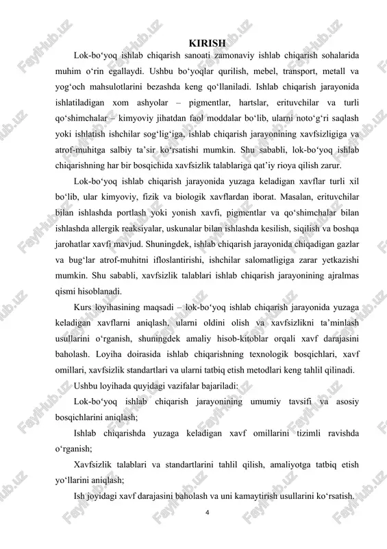 digan gazlar, bug‘lar va chiqindilar havoni ifloslantirishi, suv va tuproqni zararlashi mumkin. shu sababli, lok-boʻyoq ishlab chiqarishda xavfsizlik choralari har bir bosqichda qat’iy rioya qilinishi zarur. kurs loyihasining asosiy maqsadi – lok-boʻyoq ishlab chiqarish jarayonidagi xavf omillarini aniqlash, ularni oldini olish va xavfsizlikni ta’minlash usullarini o‘rganish, shuningdek xavf darajasini baholash orqali ishlab chiqarishni xavfsiz va samarali qilish. loyiha doirasida ishlab chiqarishning texnologik bosqichlari, xavf omillari, xavfsizlik talab va standartlari, ularni amaliy tatbiq etish metodlari tahlil qilinadi. ushbu kurs loyihasida quyidagi vazifalar bajariladi: lok-boʻyoq ishlab chiqarish jarayonining umumiy tavsifi va asosiy bosqichlarini aniqlash; ishlab chiqarishda yuzaga kelishi mumkin bo‘lgan xavf omillarini tahlil qilish va tasniflash; xavfsizlik talab va standartlarini o‘rganish, ularni amaliyotga tatbiq etish yo‘llarini aniqlash; ish joyidagi xavf darajasini hisoblash va uni kamaytirish usullarini ko‘rsatish; ishchilarning sog‘ligini himoya qilish, favqulodda vaziyatlarning oldini olish va atrof-muhitni muhofaza qilish choralarini o‘rganish. kirish qismida ta’kidlanishicha, xavfsizlik choralari ishlab chiqarish samaradorligini oshirish va ishchilarning …