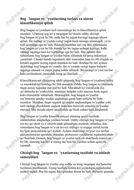 . shu sababli bunday ro‘yxatlarda qo‘shish va o‘chirish amallari tez bajariladi. lekin tasodifiy murojaat qilish, ya’ni to‘g‘ridan-to‘g‘ri ixtiyoriy elementni olish qiyinroq. buning uchun boshidan boshlab navbatma-navbat yurib kerakli tugunga borish kerak bo‘ladi. chiziqli bog‘langan ro‘yxatlar oddiy ko‘rinishiga qaramay, ko‘plab dasturlarda asosiy vosita sifatida xizmat qiladi. ularning ishlash tamoyillari shuni ko‘rsatadiki, ular ma’lumotlarni dinamik boshqarishda juda qulay. shuningdek, ular yordamida stek va navbat kabi boshqa ma’lumotlar tuzilmalari ham hosil qilinadi. demak, chiziqli bog‘langan ro‘yxatlar dasturlash amaliyotida eng ko‘p ishlatiladigan va eng sodda ma’lumotlar tuzilmalaridan biri hisoblanadi. chiziqli bog‘langan ro‘yxatlarni mantiqiy tasvirlash usullari chiziqli bog‘langan ro‘yxatlarni mantiqiy tasvirlash ularning ichki tuzilishini yaxshiroq tushunishga yordam beradi. bunday tasvirlashda odatda grafik shakllardan foydalaniladi. tugunlar to‘rtburchak sifatida ko‘rsatiladi, ularning chap qismida ma’lumot, o‘ng qismida esa keyingi tugunga ko‘rsatkich belgilanadi. shu orqali ro‘yxatning ketma-ketligi yaqqol ko‘rinadi. mantiqiy tasvirlash nafaqat ko‘rinish uchun, balki algoritmlarni tushuntirish uchun ham juda muhimdir. chunki grafik shaklda ko‘rsatish orqali amallarning bajarilishi aniq …