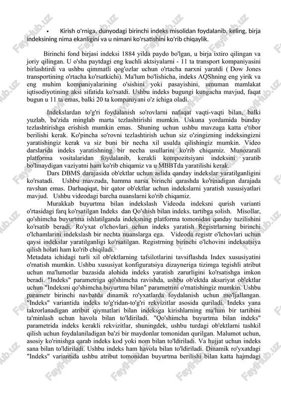 oqda. ammo birja indekslari nima va u nimani ko'rsatadi, u qanday ishlaydi va nima uchun kerak? · kirish o'rniga, dunyodagi birinchi indeks misolidan foydalanib, keling, birja indeksining nima ekanligini va u nimani ko'rsatishini ko'rib chiqaylik. birinchi fond birjasi indeksi 1884 yilda paydo bo'lgan, u birja ixtiro qilingan va joriy qilingan. u o'sha paytdagi eng kuchli aktsiyalarni - 11 ta transport kompaniyasini birlashtirdi va ushbu qimmatli qog'ozlar uchun o'rtacha narxni yaratdi ( dow jones transportining o'rtacha ko'rsatkichi). ma'lum bo'lishicha, indeks aqshning eng yirik va eng muhim kompaniyalarining o'sishini yoki pasayishini, umuman mamlakat iqtisodiyotining aksi sifatida ko'rsatdi. ushbu indeks bugungi kungacha mavjud, faqat bugun u 11 ta emas, balki 20 ta kompaniyani o'z ichiga oladi. indekslardan to'g'ri foydalanish so'rovlarni nafaqat vaqti-vaqti bilan, balki yuzlab, ba'zida minglab marta tezlashtirishi mumkin. uskuna yordamida bunday tezlashtirishga erishish mumkin emas. shuning uchun ushbu mavzuga katta e'tibor berilishi kerak. ko'pincha so'rovni tezlashtirish uchun siz o'zingizning indeksingizni yaratishingiz …