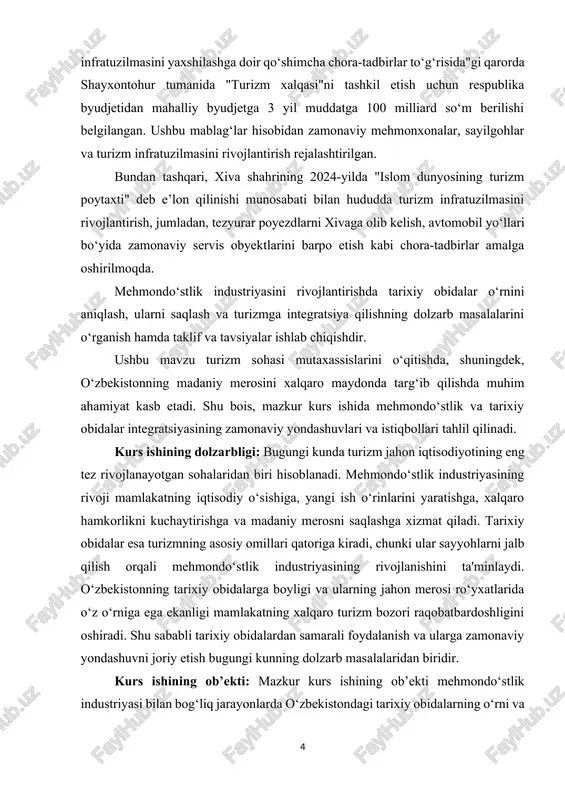 urs ishining maqsadi: mazkur kurs ishining asosiy maqsadi mehmondo‘stlik industriyasini rivojlantirishda tarixiy obidalar o‘rnini o‘rganish, ularning turizm salohiyatini to‘liq ishga solish yo‘llarini tahlil qilish va sohaga zamonaviy yondashuvlarni joriy etish bo‘yicha ilmiy-amaliy takliflar ishlab chiqishdan iborat. ushbu maqsad doirasida quyidagi vazifalar amalga oshiriladi: · mehmondo‘stlik industriyasining nazariy asoslarini va uning tarkibiy qismlarini o‘rganish; · tarixiy obidalarning madaniy va iqtisodiy ahamiyatini aniqlash; · o‘zbekistondagi tarixiy obidalardan samarali foydalanish tajribasini tahlil qilish; · mehmondo‘stlik va tarixiy obidalarni integratsiya qilishning zamonaviy yondashuvlarini taklif qilish; · turizmni rivojlantirishda tarixiy obidalar salohiyatidan foydalanish bo‘yicha tavsiyalar ishlab chiqish. kurs ishining vazifalari: mazkur kurs ishi doirasida quyidagi vazifalar belgilangan: · mehmondo‘stlik industriyasining nazariy asoslarini o‘rganish: · uning mazmun-mohiyatini aniqlash; · iqtisodiy va madaniy rivojlanishga ta'sirini tahlil qilish. · tarixiy obidalar va ularning turizm rivojiga ta'sirini tahlil qilish: · tarixiy obidalar madaniy meros sifatidagi ahamiyatini o‘rganish; · ularning turizm orqali iqtisodiyotga qo‘shadigan hissasini aniqlash. · o‘zbekistondagi tarixiy obidalar …