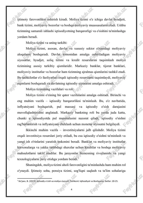banklar, tijorat banklari, moliyaviy institutlar va bozorlar ham tizimning ajralmas qismlarini tashkil etadi. bu tashkilotlar o'z faoliyatlari orqali iqtisodiy resurslarni taqsimlaydi, moliyaviy oqimlarni boshqaradi va davlatning iqtisodiy siyosatini amalga oshiradi. moliya tizimining vazifalari va roli: moliya tizimi o'zining bir qator vazifalarini amalga oshiradi. birinchi va eng muhim vazifa – iqtisodiy barqarorlikni ta'minlash. bu, o'z navbatida, inflyatsiyani boshqarish, pul massasi va iqtisodiy o'sish darajasini muvofiqlashtirishni anglatadi. markaziy bankning roli bu yerda juda katta, chunki u iqtisodiyotda pul muomalasini nazorat qiladi, iqtisodiy o'sishni rag'batlantirish va inflyatsiyani cheklash uchun monetar siyosatni belgilaydi. ikkinchi muhim vazifa – investitsiyalarni jalb qilishdir. moliya tizimi orqali investitsiya resurslari joriy etiladi, bu esa iqtisodiy o'sishni ta'minlash va yangi ish o'rinlarini yaratish imkonini beradi. banklar va moliyaviy institutlar korxonalarga va yakka tartibdagi shaxslar uchun kreditlar va boshqa moliyaviy mahsulotlarni taklif etadilar. bu jarayonlar biznesning rivojlanishi va yangi texnologiyalarni joriy etishga yordam beradi.[footnoteref:2] [2: xo'jaev, b. (2022). iqtisodiy o'sish va …