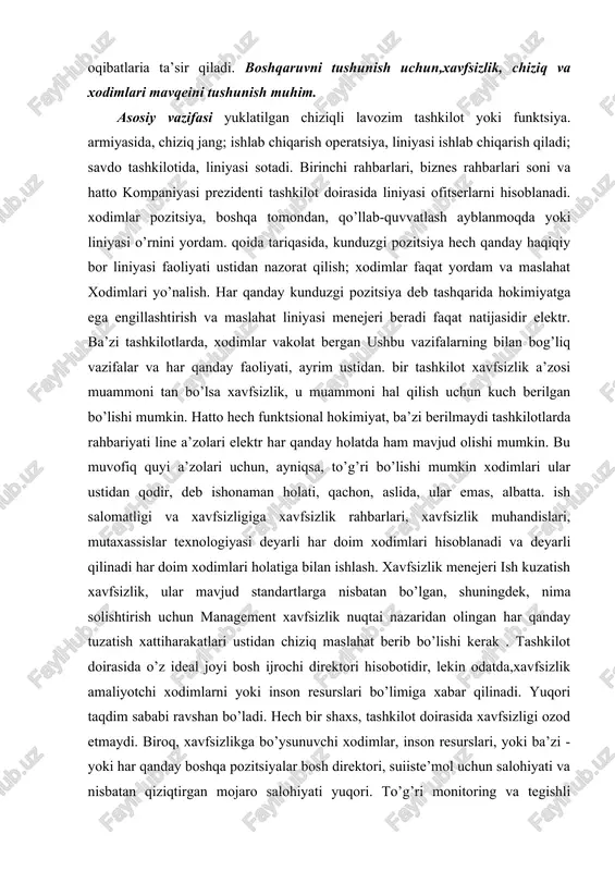 bo’ysunuvchi xodimlar, inson resurslari, yoki ba’zi - yoki har qanday boshqa pozitsiyalar bosh direktori, suiiste’mol uchun salohiyati va nisbatan qiziqtirgan mojaro salohiyati yuqori. to’g’ri monitoring va tegishli maslahat kompaniyalari tashkiliy ierarxiyasi o’rtasida bo’lib olmaydi. xavfsizlik amaliyotchisi xavfsizligini nazorat qiluvchi har vaqt boshqarishda nima o’zgarishlar zarur nima uchun maslahat qilinadi. aks holda, liniyasi menejeri ishiga to’sqinlik bo`ladi. bir mojaro o’rtasidagi mavjud bo’lsa xavfsizlik amaliy va ishlab chiqarish menejeri, ishlab chiqarish menejer buyurtmasi birinchi o’ringa o’tadi. ba’zan xodimlari shaxs funktsional a’zoni berilgan yoki qachon sodir bo’ladi xavfsizlik funktsiyasi orqali bu qoidalarni istisnodir . u butun vakolatiga egadir. ular xavfsizlig bilan bog’liq , chiziq menejeri bekor qilishi mumkin, agar masalalar xavfsizlikka nisbatan xavfsizligini amaliyotga zid o’sha uning buyruqlaridir. albatta, amaliyotchi shifokor ham liniyasi orqali xavfsizlik vakolatlarini ega bo’lishi mumkin u kabi va unga ishlash, hisobot har qanday xodimlari sanoat gigienasi, professional hamshira yoki yordamchi xavfsizlik. qoida tariqasida, xavfsizlik amaliyotchisi eng yaxshi holatda bo’lgan …