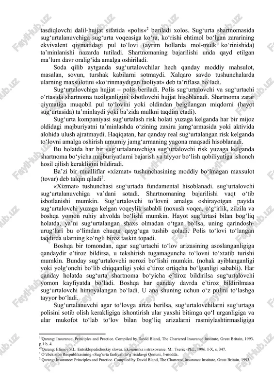 o‘y bergan hollarda sug‘urta qildiruvchilarga pul to‘lashga, shuningdek, aksiyadorlarga ularning kiritgan mablag‘lard kutadigan natijani oqlaydigan darajada jalb etuvchan dividendlar to‘lashga qodir bo‘lishga imkon beradi. yong‘indan sug‘urta qildirish sug‘urta kompaniyalari faoliyat yurita boshlagan ilk soha bo‘ldi. xviii asrda aholi gavjum bo‘lgan shaharlarda aksariyat uylar yog‘ochdan qurilgan edi. olov uylarni isitish va ovqat tayyorlashni ta’minlagan, uyni yoritish uchun shamlardan foydalanilgan. shu sababli shahar uylarida yong‘in riski juda yuqori bo‘lgan. urbanizatsiyadan chetda qolgan qishloq joylarda hamma qo‘shnilar yong‘inga uchragan uyni tiklashga yordam berish uchun to‘planishgan. u erda o‘zaro yordam tamoyili amal qilgan. bundan farqli ravishda, shahar ko‘chalarida masalan, to‘qimachilar, etikdo‘zlar, klerklar yoki baliqchilar yong‘in oqibatida uysiz qolgan kishilarning qo‘shnisi bo‘lishi mumkin bo‘lib, ularda qo‘shnilarga uyini tiklashga yordam berish uchun vaqti ham bo‘lmaydi, amaliy jihatdan yordam ham ko‘rsata olmaydi. buning o‘rniga ular ikkita narsa – yong‘inga qarshi kurash jamoasi xizmatlarini taqdim etish (ya’ni yong‘inning qo‘shni binolarga o‘tib ketishining oldini olish va yangi yong‘inlarni minimallashtirish) …