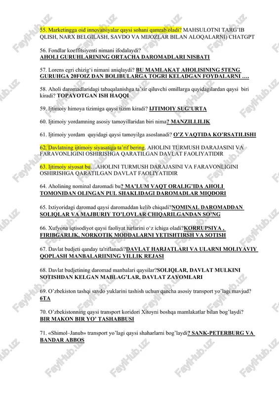 lan aloqalarni) chatgpt 56. fondlar koeffitsiyenti nimani ifodalaydi? aholi guruhlarining ortacha daromadlari nisbati 57. lorens egri chizig‘i nimani aniqlaydi? bu mamlakat aholisining 5teng guruhga 20foiz dan bolibularga togri keladgan foydalarni …. 58. aholi daromadlaridagi tabaqalanishga ta’sir qiluvchi omillarga quyidagilardan qaysi biri kiradi? topayotgan ish haqqi 59. ijtimoiy himoya tizimiga qaysi tizim kiradi? ijtimoiy sug’urta 60. ijtimoiy yordamning asosiy tamoyillaridan biri nima? manzillilik 61. ijtimoiy yordam quyidagi qaysi tamoyilga asoslanadi? o’z vaqtida ko’rsatilishi 62. davlatning ijtimoiy siyasatiga ta’rif bering. aholini turmush darajasini va faravonligini oshirishga qaratilgan davlat faoliyatidir 63. ijtimoiy siyosat bu…aholini turmush darajasini va faravonligini oshirishga qaratilgan davlat faoliyatidir 64. aholining nominal daromadi bu? ma’lum vaqt oralig’ida aholi tomonidan olingan pul shaklidagi daromadlar miqdori 65. ixtiyoridagi daromad qaysi daromaddan kelib chiqadi?nominal daromaddan soliqlar va majburiy to’lovlar chiqarilgandan so’ng 66. xufyona iqtisodiyot qaysi faoliyat turlarini o‘z ichiga oladi?korrupsiya , firibgarlik, norkotik moddalarni yetishtirsh va sotish 67. davlat budjeti qanday ta'riflanadi?davlat harjatlari …