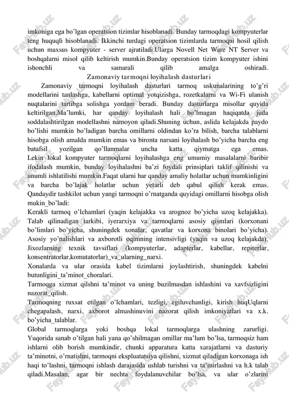 bilan saqlanayotganligini, ularga kirish usul va shartlarini bilishi zarur bo’ladi. internetda esa bunday noqulayliklarning oldi olingan bo’lib, uning foydalanuvchisi bunday ma’lumotlarni bilishi shart emas. bundan tashqari, internet tarmog’ida mavjud bo’lgan barcha elektron hujjatlar va ma’lumotlar omborini giperbog’lanishlar yor- damida o’zaro bog’lab, yagona axborot muhiti qurish, unda qulay axborot qidiruv tizimlarini tashkil etish mumkin bo’ladi. tarmoqlarning texnik vositalari.kompyuter tarmoqlari (qisqacha tarmoqlar) server (yoki xizmatchi kompyuter), konsentrator (hub), axborot uzatish kabellari va modemdan tashkil topadi.har bir qurilmaning xususiyatini qisqacha yoritib o’tamiz. server - tarmoq ishini ta’minlovchi maxsus kompyuter.server disklarida kompyuterlarni birgalikda ishlash imkonini beruvchi dasturlar, ma’lumotlar omborlari va boshqalar saqlanadi.bundan tashqari, serverlar modemli va faksli aloqalarni, ma’lumotlarni bosmaga chiqarish ishlarini amalga oshiradi.serverda joylashgan dasturlardan foydalanish doirasi umumiy masalaning qo’yilishiga ko’ra cheklangan bo’lishi mumkin. konsentrator (hub)-tarmoqda kompyuterlarni o’zaro axborot almashinuvini ta’minlov- chi maxsus qurilma.ular 8, 12, 16 ta kompyuterni o’zaro bog’lashi mumkin.axborotni uzatish kabellari tarmoqda axborotni bir kompyuterdan boshqasiga uzatish uchun xizmat qiladi …