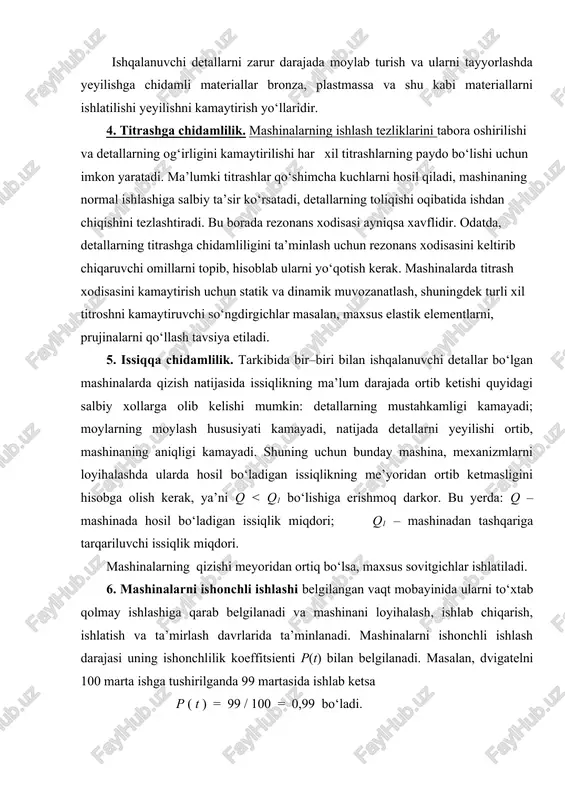 rab belgilanadi va mashinani loyihalash, ishlab chiqarish, ishlatish va ta’mirlash davrlarida ta’minlanadi. mashinalarni ishonchli ishlash darajasi uning ishonchlilik koeffitsienti p(t) bilan belgilanadi. masalan, dvigatelni 100 marta ishga tushirilganda 99 martasida ishlab ketsa p ( t ) = 99 / 100 = 0,99 bo‘ladi. mashinaning ishonchlilik koeffitsienti undagi har bir detalning ishonchlilik koeffitsientlarining ko‘paytmasiga teng bo‘ladi, ya’ni: p ( t )um = p1 ( t ) ּ p2 ( t ) … pn ( t ). bundan, agar mashina tarkibida 100 detal bo‘lib, har bir detalning pi ( t ) = 0, 99 bo‘lsa, unda p ( t )um = 0, 99 100 = 0,37 bo‘ladi. mashinalarni ishonchli ishlashi uchun ularni loyihalash jarayonida quyidagilarga ahamiyat berish darkor: 1) mashinada iloji boricha kam detal ishlatilishi, qismlarning tuzilishi oddiy bo‘lishi va har birining ishonchli ishlashini ta’minlanishi; 2) ishchi yuzalarida hosil bo‘ladigan kuchlanish qiymatlarini kamaytirish; 3) ishqalanuvchi yuzalarni moylash, tegishli moy tanlash; 4) standart …