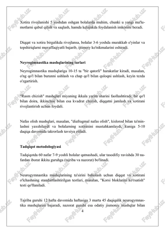 xshilanishni ko'rsatishi mumkin, bu raqamli ketma-ketlik vazifalarida aniqroq aks etadi. neurogimnastika mashqlari vizual xotirani 20% ga oshirishi mumkin, bu esa murakkab shakllarni eslab qolish testlarida yaqqol namoyon bo'ladi. uzoq muddatli xotira testlarida 10% ga o'sish kuzatildi, bu o'rganilgan materialni bir necha hafta o'tgach eslab qolish qobiliyatini aks ettiradi. muhokama: neyrogimnastikaning ta'siri muhokama neyrogimnastika mashqlarining miya yarim sharlarining o'zaro integratsiyasini yaxshilash orqali bolalarda diqqat va xotirani rivojlantirishga ta'sirini o'rganadi. neyrogimnastika mashqlari bolaning kognitiv funktsiyalarini, jumladan, 7 yoshdan 12 yoshgacha bo'lgan davrda diqqatni jamlash va xotirani mustahkamlash qobiliyatini oshirishi mumkin. tadqiqot natijalari neyrogimnastikani o'quv dasturlariga integratsiya qilishning samaradorligini baholash uchun muhimdir, ayniqsa diqqat yetishmasligi giperaktivlik buzilishi (dehb) bo'lgan bolalar uchun. xulosalar va tavsiyalar neurogimnastika mashqlari e'tiborni 15-20% yaxshilaydi, bu esa darslardagi natijalarni oshiradi. maktabgacha yoshdagi bolalar uchun 10-15 daqiqalik mashqlar tavsiya etiladi. xotirani rivojlantirish uchun haftasiga kamida 3 marta 20 daqiqalik neurogimnastika mashqlari kerak. bu kognitiv funktsiyalar uchun 10% gacha ijobiy ta'sir …