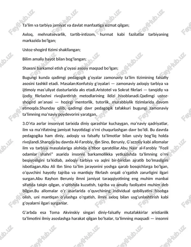 yatni muhim deb bilgan.bu allomalar o‘z asarlarida o‘quvchining individual qobiliyatini hisobga olish, uni mantiqan o‘ylashga o‘rgatish, ilmni axloq bilan uyg‘unlashtirish kabi g‘oyalarni ilgari surganlar. g‘arbda esa toma akvinskiy singari diniy-falsafiy mutafakkirlar xristianlik ta’limotini ilmiy asoslashga harakat qilgan bo‘lsalar, ta’limning maqsadi — insonni xudoga yaqinlashtirish, iymonli va itoatkor shaxsni tarbiyalash deb qaralgan.uyg‘onish (renessans) davri — yevropa tarixida inson tafakkuri va ilm-fan yuksalgan davr bo‘ldi. bu davrda ta’lim va tarbiya masalalari diniy doiradan chiqib, inson va uning imkoniyatlariga e’tibor kuchaydi.bu davrda jan-jak russo, m. monten, t. mor, e. rotterdamskiy, keyinchalik esa y.a. komenskiy kabi pedagog va faylasuflar ta’limni insonparvarlik asosida tashkil etish g‘oyasini ilgari surdilar.jan-jak russo “emil yoki tarbiya haqida” asarida bolaning tabiiy rivojlanish qonuniyatlariga e’tibor qaratib, “bola tabiatning farzandi” degan g‘oyani ilgari surgan.m. monten o‘quvchini faqat yodlash emas, balki fikrlashga, tajriba orttirishga o‘rgatish zarurligini ta’kidlagan.y.a. komenskiy “buyuk didaktika” asarida ta’limni tizimli, izchil, tabiatga muvofiq tarzda tashkil etish kerakligini uqtirib, “hamma narsa …