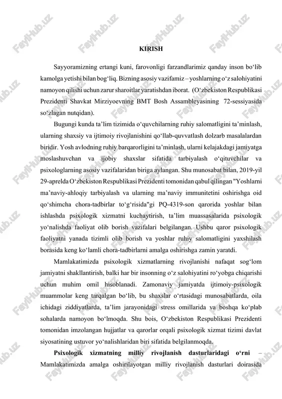 imoiy-ma’naviy muhitni yaxshilashga qaratilgan chora-tadbirlar belgilangan. mavzuning dolzarbligi. bugungi kunda psixologik xizmat tizimi jamiyatda ijtimoiy barqarorlik va insonlar o‘rtasida sog‘lom munosabatlarni shakllantirishda muhim rol o‘ynamoqda. zamonamizda insonlarning turmush tarzi va kundalik faoliyatida ortib borayotgan stress, ruhiy zo‘riqish va murakkab ijtimoiy muhit ko‘plab psixologik muammolarni keltirib chiqarmoqda. shuningdek, zamonaviy hayot talablariga javob beradigan, psixologik jihatdan bardoshli va sog‘lom shaxslarni shakllantirish ijtimoiy taraqqiyotning muhim omillaridan biri hisoblanadi. shu sababli, psixologik xizmat tizimini rivojlantirish va uning maqsad hamda vazifalarini to‘g‘ri belgilash bugungi kunda dolzarb ahamiyat kasb etadi. o‘zbekiston respublikasi prezidenti tomonidan olib borilayotgan ijtimoiy islohotlar, xususan, sog‘liqni saqlash va ta’lim sohasida amalga oshirilayotgan o‘zgarishlar ham psixologik xizmat ko‘rsatishni kengaytirishga yo‘naltirilgan. jamiyatda ruhiy salomatlikka bo‘lgan talabning ortib borishi nafaqat kasbiy, balki shaxsiy hayotda ham psixologik qo‘llab-quvvatlashning zarurligini ko‘rsatmoqda. o‘zbekistonda psixologik xizmatga bo‘lgan ehtiyojning ortib borishi aholining ma’naviy va ruhiy salomatligini ta’minlashda muhim qadam hisoblanadi. yoshlar o‘rtasida psixologik xizmatning dolzarbligi yana bir muhim omil bo‘lib, …