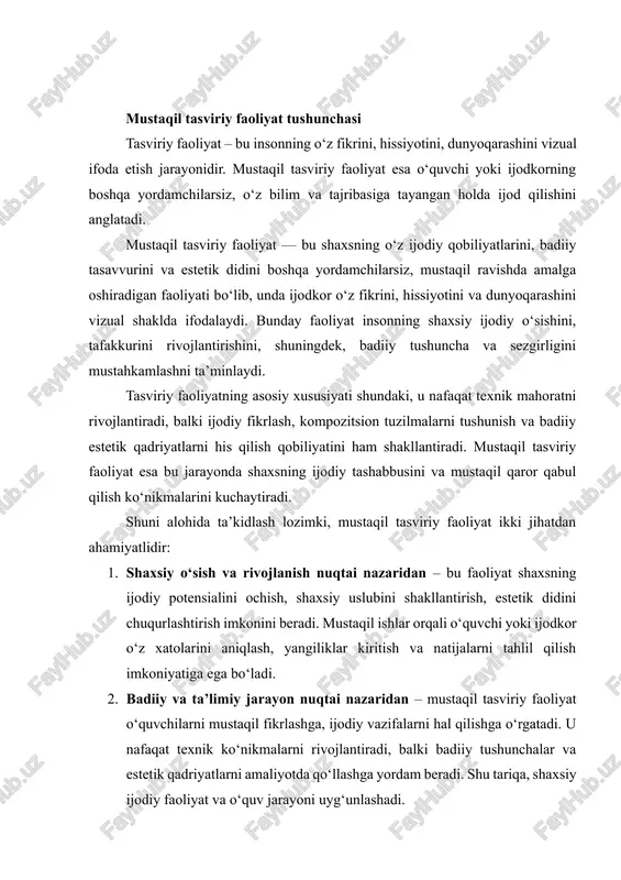 lar · badiiy dizayn va kompozitsiyalar · eksperimental texnikalar va yangi materiallar bilan ishlash 1. mazmuni mustaqil tasviriy faoliyat – bu shaxsning ijodiy salohiyatini o‘z mustaqil qarorlari, fikrlari va badiiy tasavvuri orqali ifodalash jarayonidir. ushbu faoliyatning mazmuni bir necha asosiy jihatlarda namoyon bo‘ladi: 1. ijodiy tafakkur va badiiy tasavvur: mustaqil tasviriy faoliyat shaxsni o‘z tasavvuri va fantaziyasini rivojlantirishga undaydi. bu jarayonda o‘quvchi yoki ijodkor turli vizual obrazlar, shakllar va ranglar orqali o‘z fikrini erkin ifodalaydi. badiiy tasavvur, ijodiy tafakkur bilan birlashib, shaxsga yangi g‘oyalar yaratish imkonini beradi. 2. estetik didni shakllantirish: mazmunning yana bir muhim qismi – estetik qarashlarni rivojlantirish. mustaqil tasviriy faoliyat orqali shaxs rang uyg‘unligi, kompozitsiya muvozanati, chizma va tafsilotlarni tanlashda estetik qarorlar qabul qiladi. bu esa shaxsning estetik didini mustahkamlashga xizmat qiladi. 3. shaxsiy ifoda va o‘zlikni namoyon qilish: mustaqil ishlar shaxsning individual xususiyatlarini ko‘rsatadi. har bir ijodiy ish – bu ijodkorning dunyoqarashi, hissiyotlari, ichki dunyosi va …
