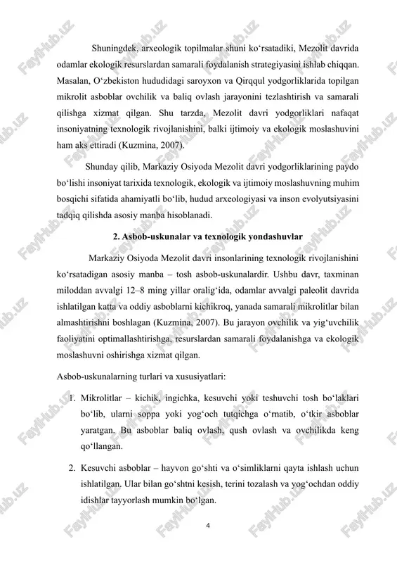 ega mikrolitlar bilan jihozlangan. texnologik yondashuvlar shuni ko‘rsatadiki, mezolit davri odamlarining asbob yaratish jarayoni avvalgi davrga nisbatan ancha murakkab va maqsadga yo‘naltirilgan bo‘lgan. arxeologik topilmalar asosida, odamlar tosh xomashyoni tanlashda atrof-muhit sharoitlarini hisobga olgan, shuningdek, asboblarni ishlab chiqish va ishlatish jarayonida samarali usullarni qo‘llagan (hoffecker, 2011). ekologik va ijtimoiy moslashuv: markaziy osiyoda topilgan mezolit mikrolitlar, masalan, o‘zbekiston hududidagi qirqqul va saroyxon yodgorliklarida, suv manbalariga yaqin joylashgan. bu hududlarda ovchilik va baliq ovlash samarali amalga oshirilgan. shuningdek, asbob-uskunalar yordamida o‘simlik va hayvon resurslarini qayta ishlash jarayonlari takomillashgan, bu esa ekologik moslashuv va insonlarning hayot sifatini yaxshilashga xizmat qilgan. laboratoriya tahlillari, xususan mikroskopik va mineral tahlillar, mezolit davri asbob-uskunalarining ishlatilish usullarini, materiallarini va texnologik tafakkurini aniq ko‘rsatadi. shu bilan birga, sanalashtirish va qatlamli tahlillar yordamida topilmalar davrga ko‘ra tasniflanadi va hududdagi inson faoliyatining rivojlanish bosqichlari aniqlanadi (alekseev, 2008). markaziy osiyoda mezolit davri asbob-uskunalari va texnologik yondashuvlar insoniyatning dastlabki texnologik va ekologik moslashuvini …