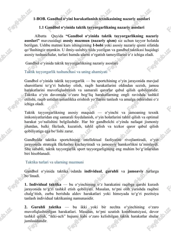 samarali uzatish va zarbalarni to‘g‘ri taqsimlashdir. himoya taktikasi esa raqibning hujumini to‘xtatish, to‘pni egallab olish va qarshi hujumni boshlashga qaratilgan. himoyaning asosiy shakllari — shaxsiy himoya, zona himoyasi va aralash himoya tizimlaridir. zamonaviy gandbolda himoya taktikasida o‘yinchilarning joylashuvi, o‘zaro yordami va tez almashish harakatlari muhim rol o‘ynaydi. taktik tayyorgarlikni shakllantirish metodikasi gandbolda taktik tayyorgarlikni shakllantirish jarayoni o‘quv-mashg‘ulot tizimining muhim tarkibiy qismidir. bu jarayon quyidagi bosqichlarda amalga oshiriladi: 1. nazariy tayyorgarlik bosqichi – o‘yinchilarni taktik tushunchalar bilan tanishtirish, o‘yin modellari va holatlarini tahlil qilish. 2. amaliy mashg‘ulot bosqichi – o‘yinchilarga turli kombinatsiyalar, joylashuv tizimlari va o‘yin holatlarini amaliy ravishda o‘rgatish. 3. o‘yin vaziyatida qo‘llash bosqichi – o‘rganilgan taktik harakatlarni haqiqiy o‘yin sharoitida qo‘llash, qaror qabul qilish tezligini oshirish. 4. tahlil va baholash bosqichi – videoanaliz, kuzatuv va murabbiy tahlillari orqali taktik xatolarni aniqlash va to‘g‘rilash. taktik tayyorgarlik mashg‘ulotlari individual yondashuv, o‘yin holatlarini tahlil qilish va interfaol metodlardan foydalanish orqali yanada samarali …