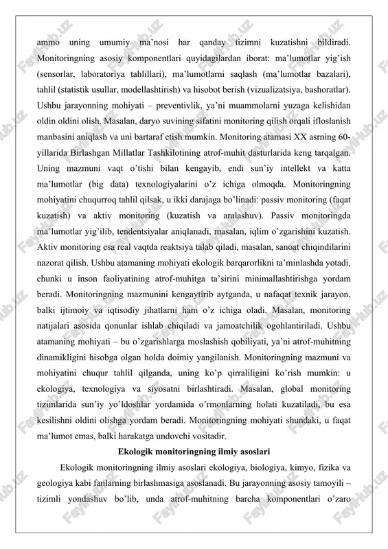 iyatini chuqurroq tahlil qilsak, u ikki darajaga bo’linadi: passiv monitoring (faqat kuzatish) va aktiv monitoring (kuzatish va aralashuv). passiv monitoringda ma’lumotlar yig’ilib, tendentsiyalar aniqlanadi, masalan, iqlim o’zgarishini kuzatish. aktiv monitoring esa real vaqtda reaktsiya talab qiladi, masalan, sanoat chiqindilarini nazorat qilish. ushbu atamaning mohiyati ekologik barqarorlikni ta’minlashda yotadi, chunki u inson faoliyatining atrof-muhitga ta’sirini minimallashtirishga yordam beradi. monitoringning mazmunini kengaytirib aytganda, u nafaqat texnik jarayon, balki ijtimoiy va iqtisodiy jihatlarni ham o’z ichiga oladi. masalan, monitoring natijalari asosida qonunlar ishlab chiqiladi va jamoatchilik ogohlantiriladi. ushbu atamaning mohiyati – bu o’zgarishlarga moslashish qobiliyati, ya’ni atrof-muhitning dinamikligini hisobga olgan holda doimiy yangilanish. monitoringning mazmuni va mohiyatini chuqur tahlil qilganda, uning ko’p qirraliligini ko’rish mumkin: u ekologiya, texnologiya va siyosatni birlashtiradi. masalan, global monitoring tizimlarida sun’iy yo’ldoshlar yordamida o’rmonlarning holati kuzatiladi, bu esa kesilishni oldini olishga yordam beradi. monitoringning mohiyati shundaki, u faqat ma’lumot emas, balki harakatga undovchi vositadir. ekologik monitoringning ilmiy asoslari …