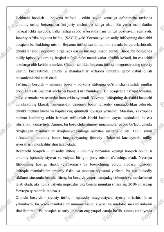 ishda omillar erkin harakati (mehnat kuchi va kapital) ni ta'minlaydi. bu bosqichda nafaqat tovarlar, balki xizmatlar va resurslar ham erkin aylanadi. yevropa ittifoqining dastlabki bosqichi bu shaklning klassik namunasidir. umumiy bozor iqtisodiy samaradorlikni oshiradi, chunki mehnat kuchi va kapital eng qimmatli joylarga yo'naladi. masalan, yevropada mehnat kuchining erkin harakati millionlab ishchi kuchini qayta taqsimladi, bu esa ishsizlikni kamaytirdi. ammo, bu bosqichda ijtimoiy muammolar paydo bo'ladi, chunki rivojlangan mamlakatlar rivojlanayotganlarga nisbatan ustunlik qiladi. tahlil shuni ko'rsatadiki, umumiy bozor integratsiyaning ijtimoiy o'lchovini kuchaytirib, milliy siyosatlarni moslashtirishni talab etadi. beshinchi bosqich – iqtisodiy ittifoq – umumiy bozordan keyingi bosqich bo'lib, u umumiy iqtisodiy siyosat va valyuta birligini joriy etishni o'z ichiga oladi. yevropa ittifoqining hozirgi shakli (evrozonasi) bu bosqichning yorqin ifodasi. iqtisodiy ittifoqda mamlakatlar umumiy fiskal va monetar siyosatni yuritadi, bu esa iqtisodiy sikllarni sinxronlashtiradi. biroq, bu bosqich yuqori darajadagi ishonch va moslashuvni talab etadi, aks holda valyuta inqirozlar yuz berishi mumkin (masalan, …