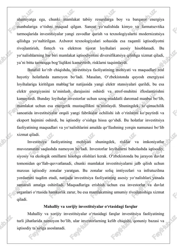 uchun esa energetik mustaqillikni ta’minlaydi. shuningdek, to‘qimachilik sanoatida investitsiyalar orqali yangi fabrikalar ochilishi ish o‘rinlarini ko‘paytirdi va eksport hajmini oshirdi, bu iqtisodiy o‘sishga hissa qo‘shdi. bu holatlar investitsiya faoliyatining maqsadlari va yo‘nalishlarini amalda qo‘llashning yorqin namunasi bo‘lib xizmat qiladi. investitsiya faoliyatining mohiyati shuningdek, risklar va imkoniyatlar muvozanatini saqlashda namoyon bo‘ladi. investorlar loyihalarni baholashda iqtisodiy, siyosiy va ekologik omillarni hisobga olishlari kerak. o‘zbekistonda bu jarayon davlat tomonidan qo‘llab-quvvatlanadi, chunki mamlakat investitsiyalarni jalb qilish uchun maxsus iqtisodiy zonalar yaratgan. bu zonalar soliq imtiyozlari va infratuzilma yordamini taqdim etadi, natijada investitsiya faoliyatining asosiy yo‘nalishlari yanada samarali amalga oshiriladi. maqsadlariga erishish uchun esa investorlar va davlat organlari o‘rtasida hamkorlik zarur, bu esa mamlakatning umumiy rivojlanishiga xizmat qiladi. mahalliy va xorijiy investitsiyalar o‘rtasidagi farqlar mahalliy va xorijiy investitsiyalar o‘rtasidagi farqlar investitsiya faoliyatining turli jihatlarida namoyon bo‘lib, ular investorlarning kelib chiqishi, qonuniy bazasi va iqtisodiy ta’siriga asoslanadi. mahalliy investitsiyalar o‘zbekiston fuqarolari yoki mamlakat hududida ro‘yxatdan o‘tgan …